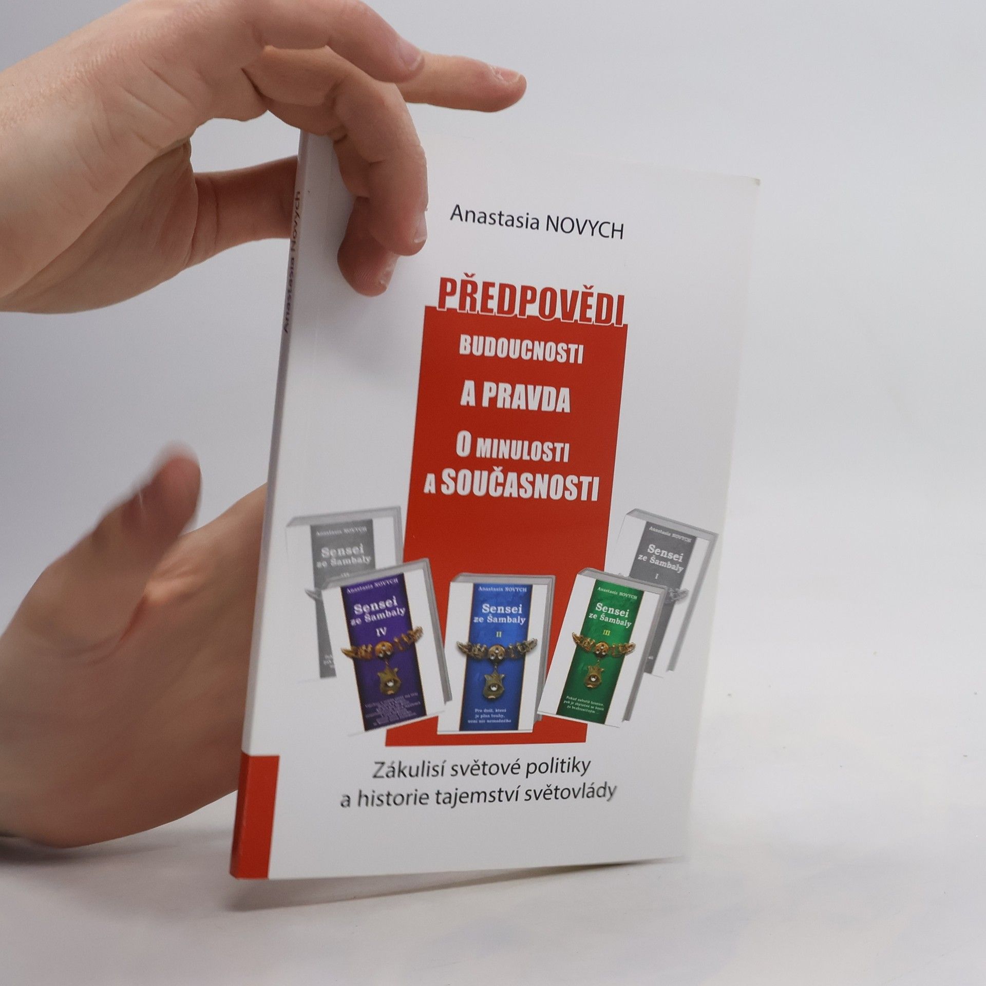 Anastasia Novych Předpovědi budoucnosti a pravda o minulosti a současnosti.Zákulisí světové politiky a historie tajemství světovlády