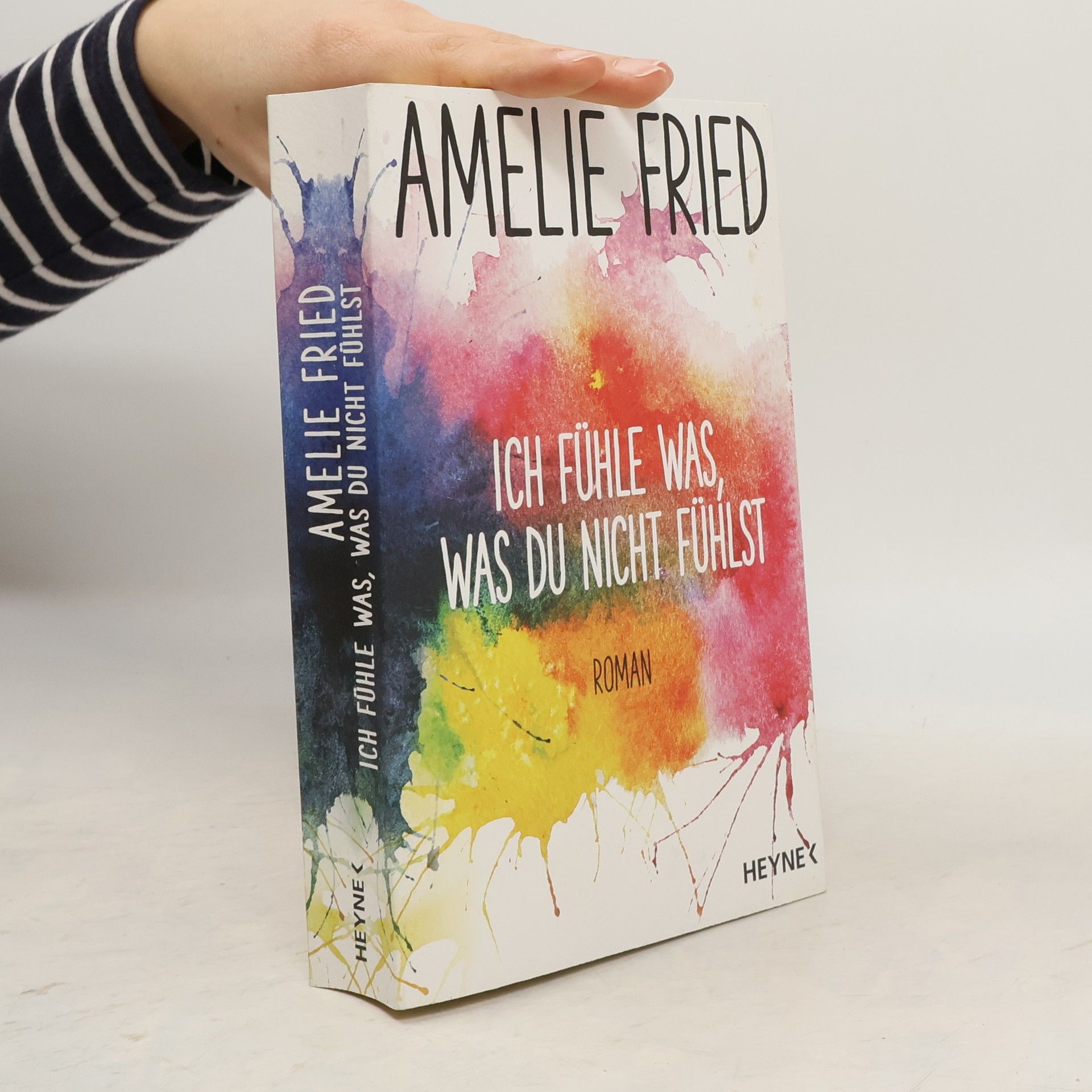 Amelie Fried Ich fühle was, was du nicht fühlst