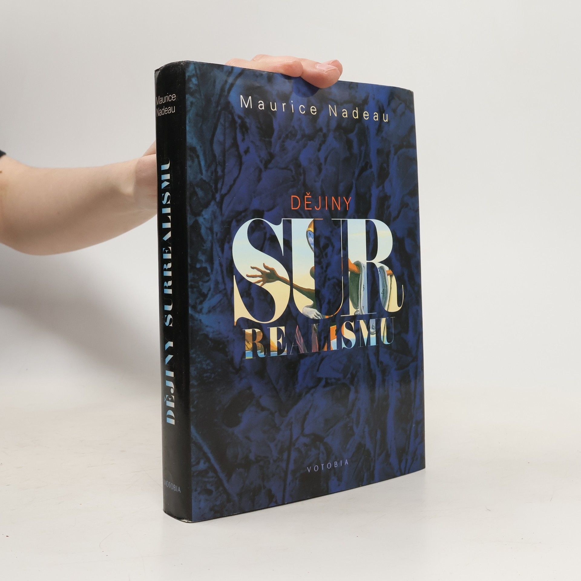 Maurice Nadeau Dějiny surrealismu a surrealistické dokumenty