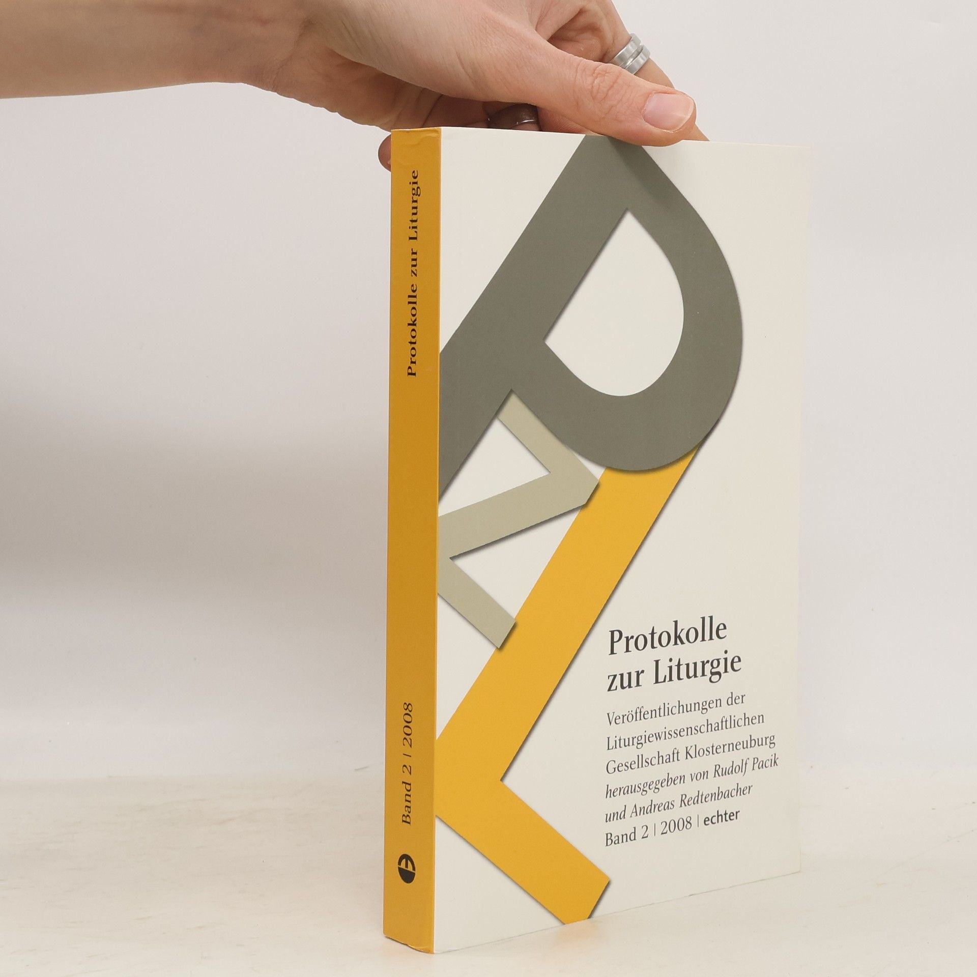 Various authors Protokolle zur Liturgie : Veröffentlichungen der Liturgiewissenschaftlichen Gesellschaft Klosterneuburg. Band 2