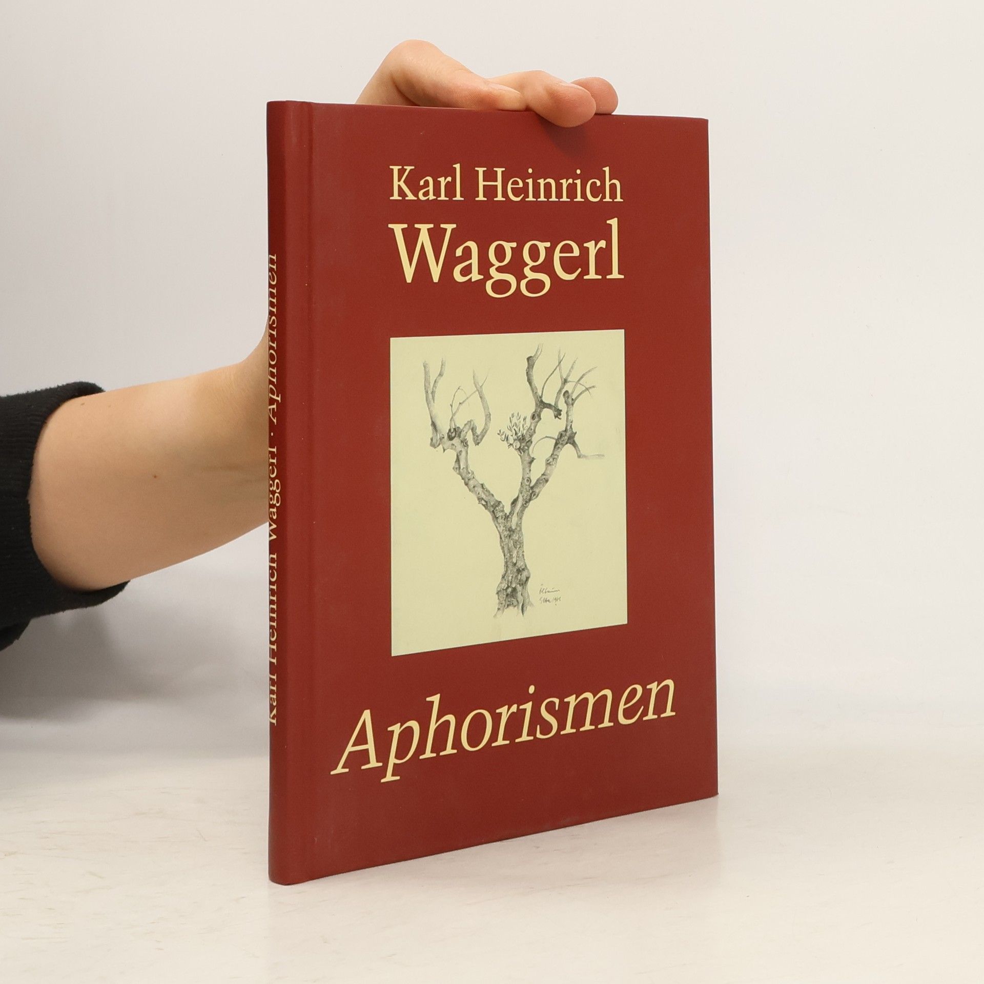 Karl Heinrich Waggerl Aphorismen