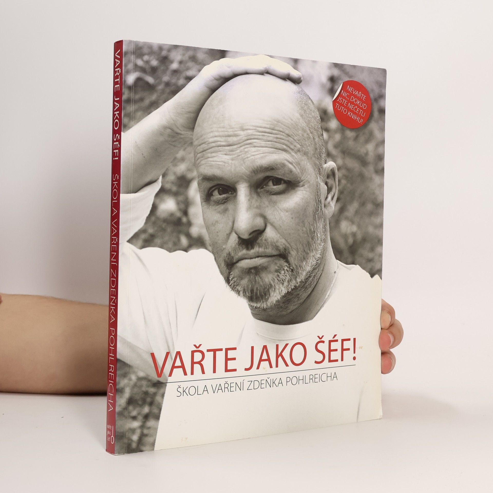 Kamila Šimková Vařte jako šéf! Škola vaření Zdeňka Pohlreicha