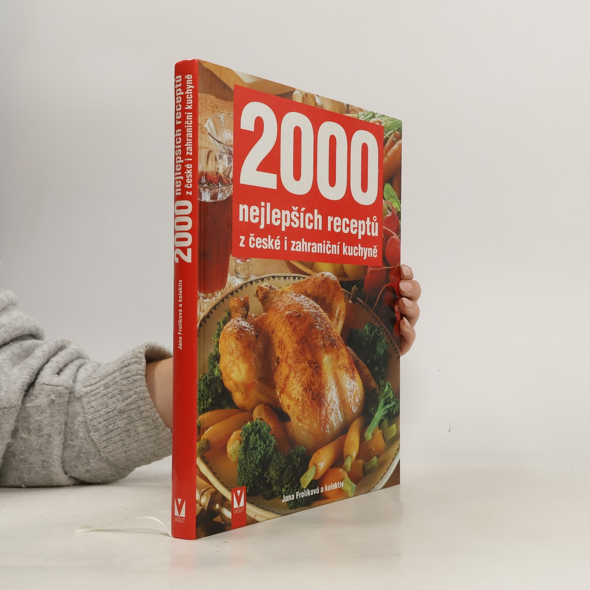 Jana Frolíková 2000 nejlepších receptů z české i zahraniční kuchyně