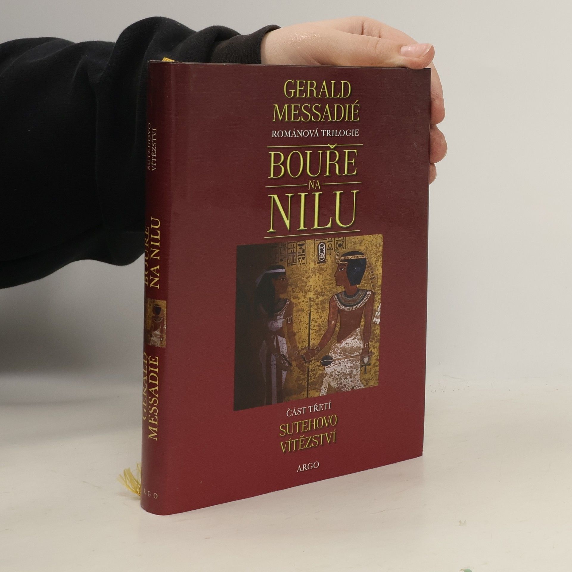 Gerald Messadié Bouře na Nilu. 3. díl. Sutehovo vítězství