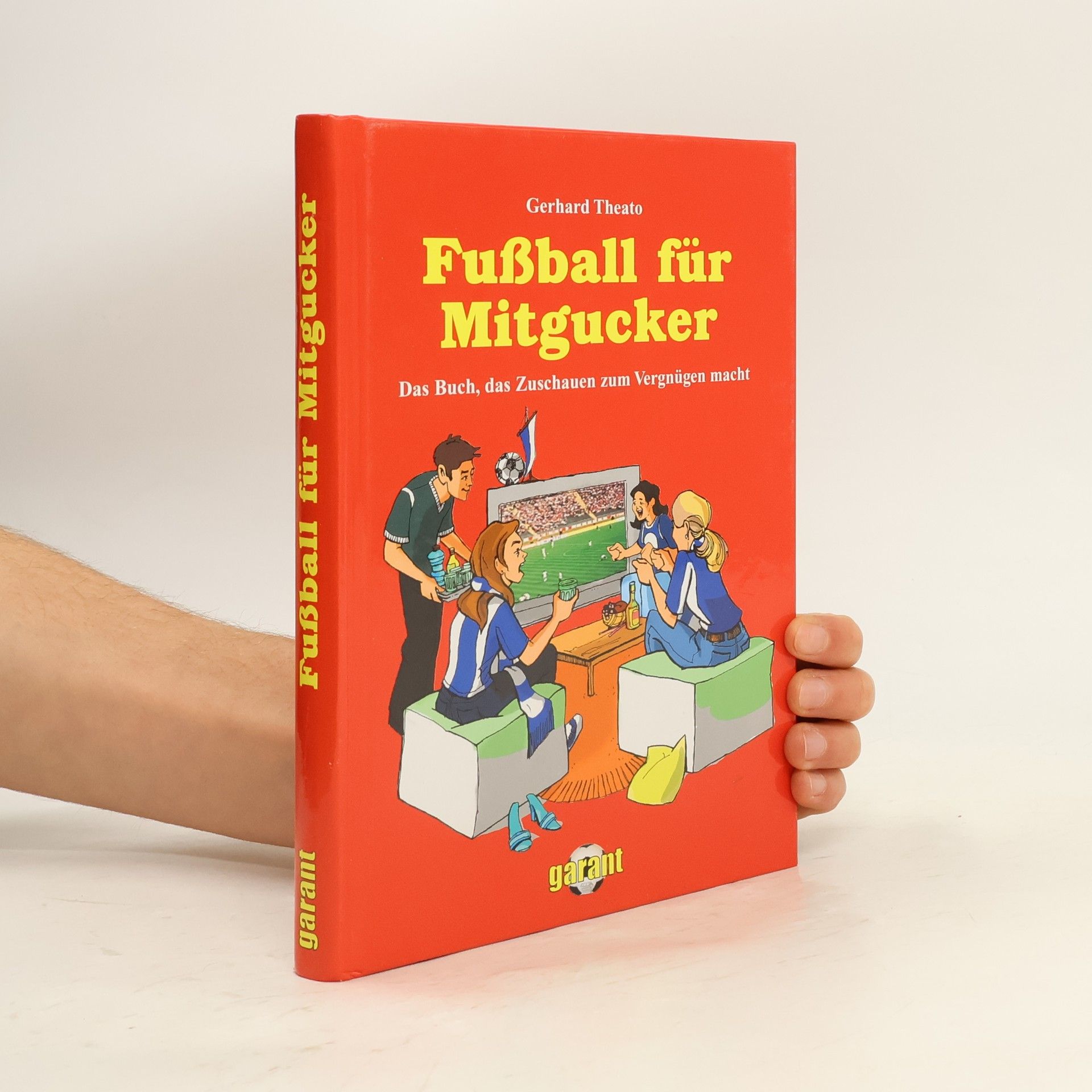 Gerhard Theato Fußball für Mitgucker