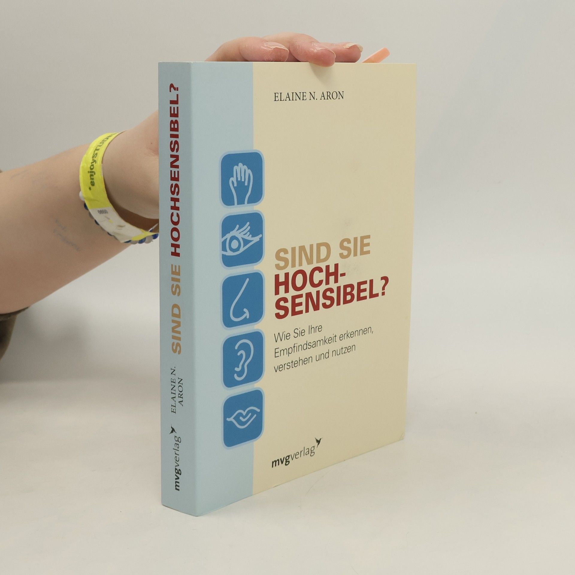 Elaine Aron Sind Sie hochsensibel?