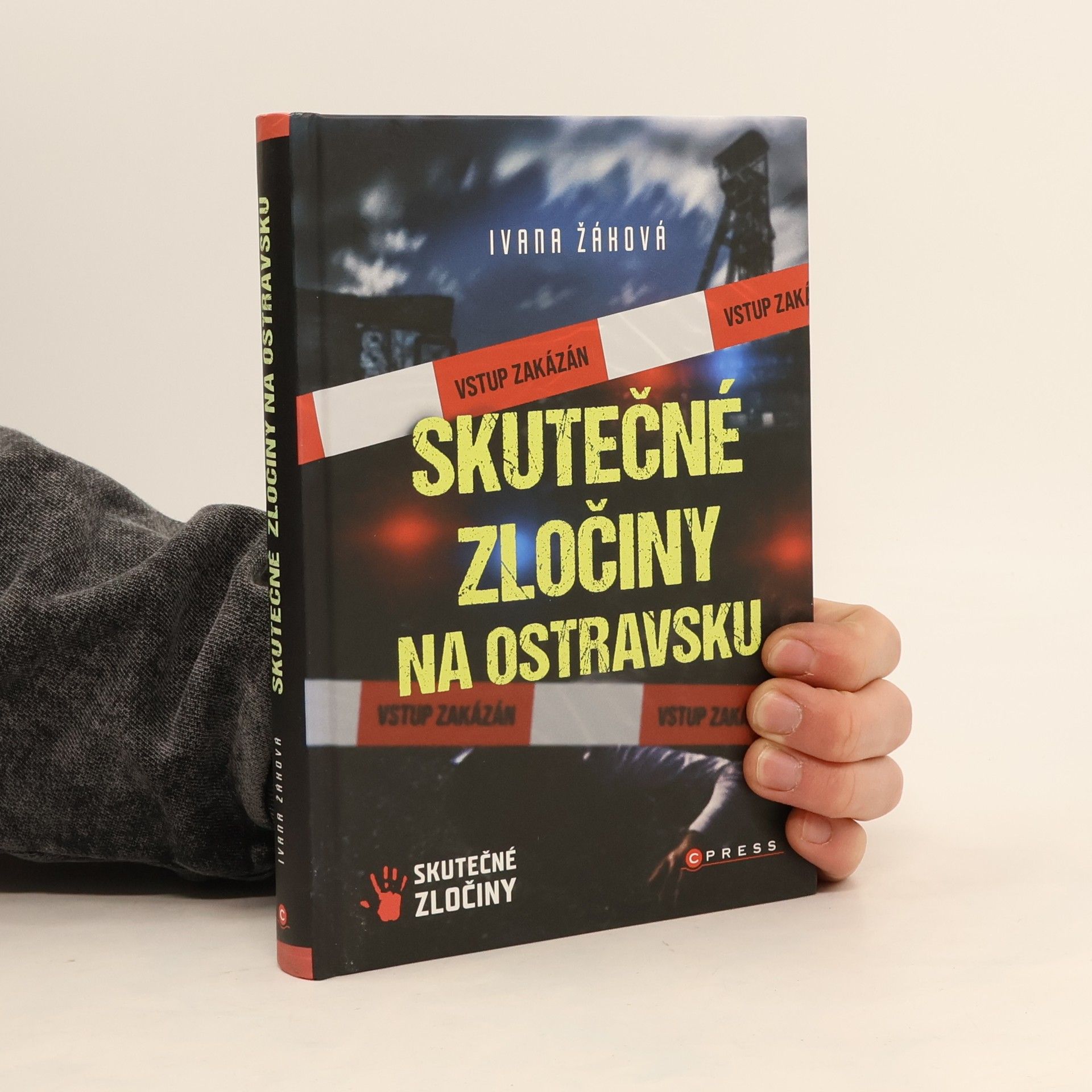 Ivana Žáková Skutečné zločiny na Ostravsku