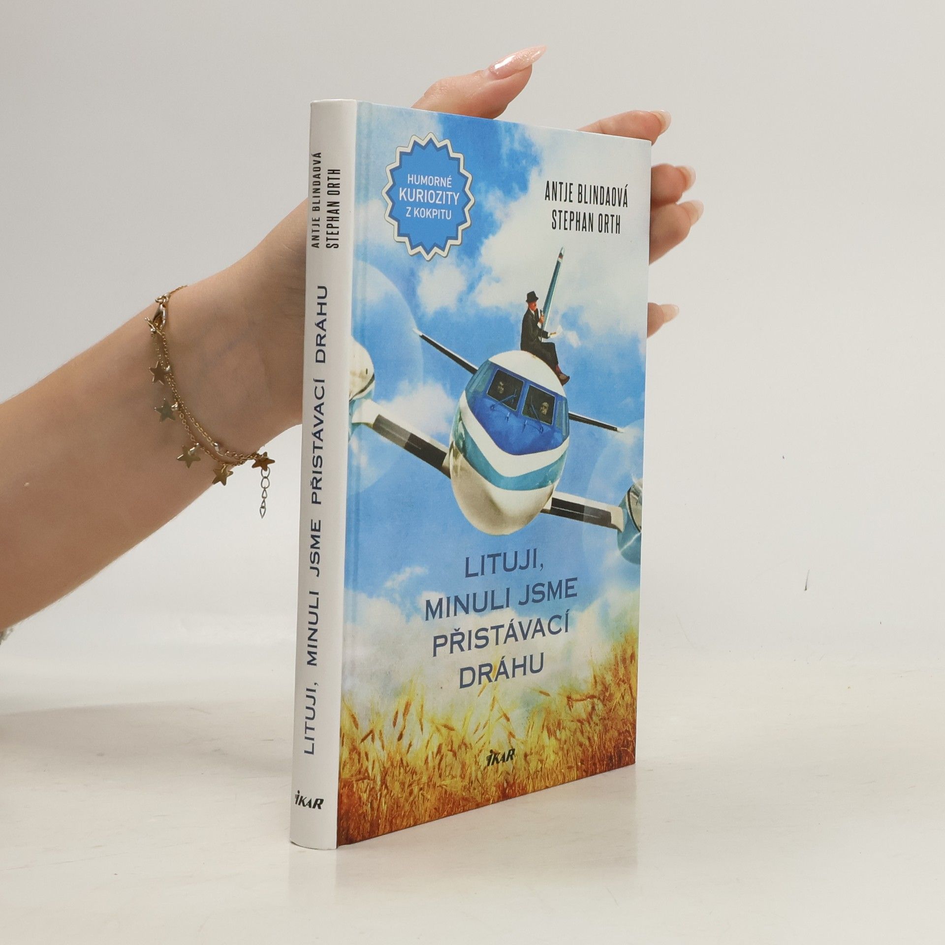 Antje Blinda Lituji, minuli jsme přistávací dráhu. Humorné kuriozity z kokpitu