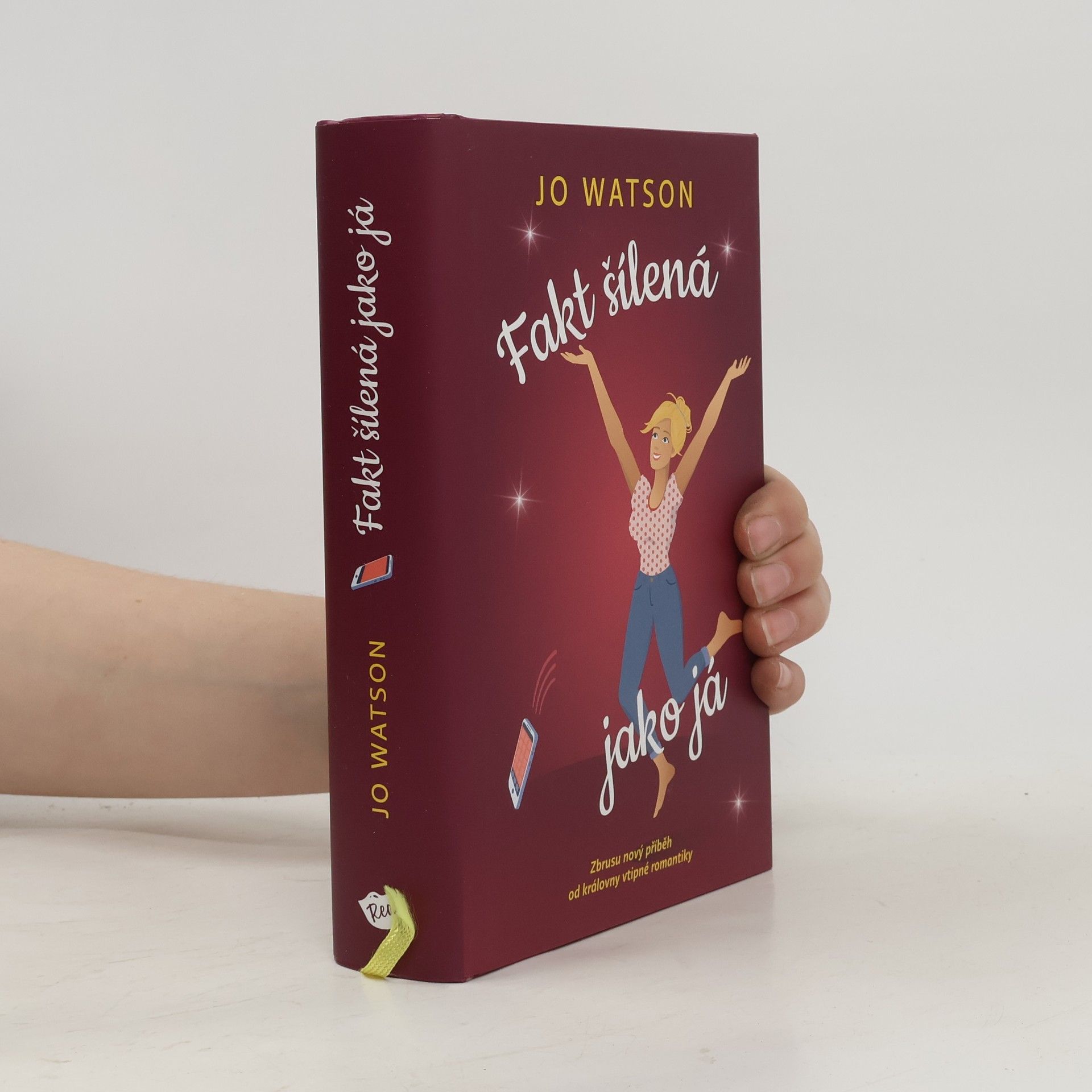 Jo Watson Fakt šílená jako já