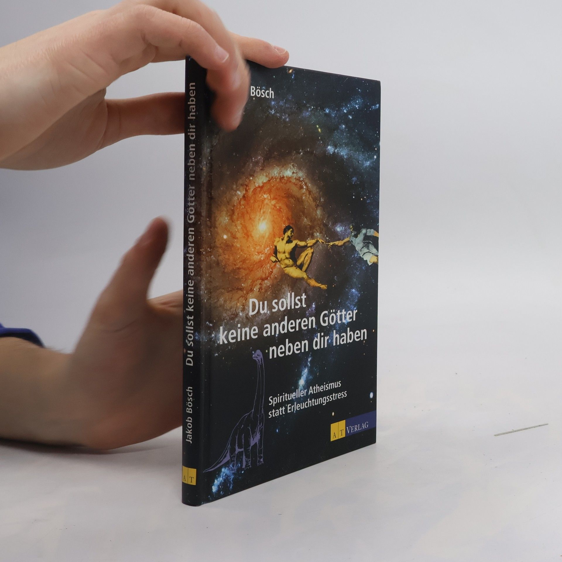 Jakob Bösch Du sollst keine anderen Götter neben dir haben