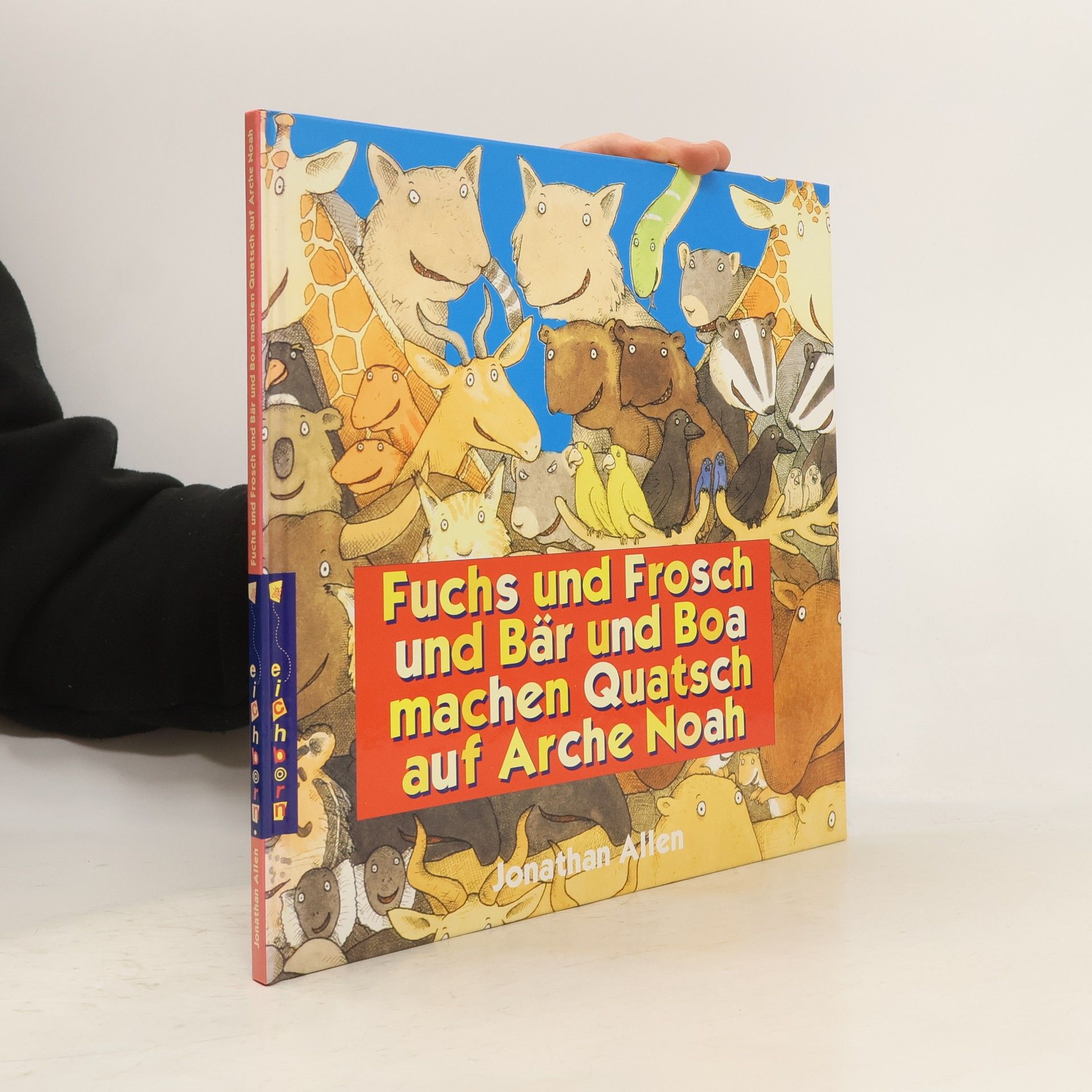 Jonathan Allen Fuchs und Frosch und Bär und Boa machen Quatsch auf Arche Noah