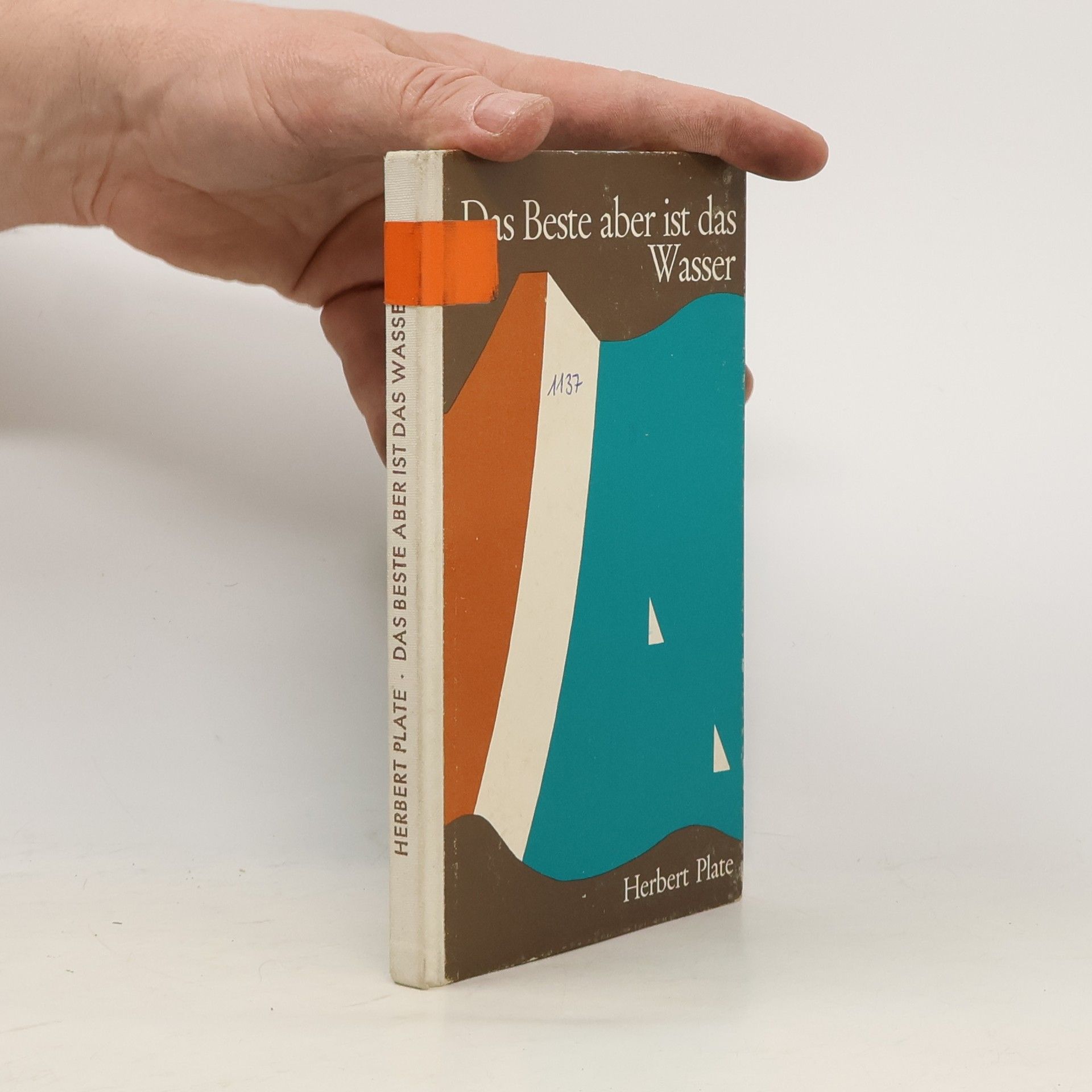 Herbert Plate Das Beste aber ist das Wasser