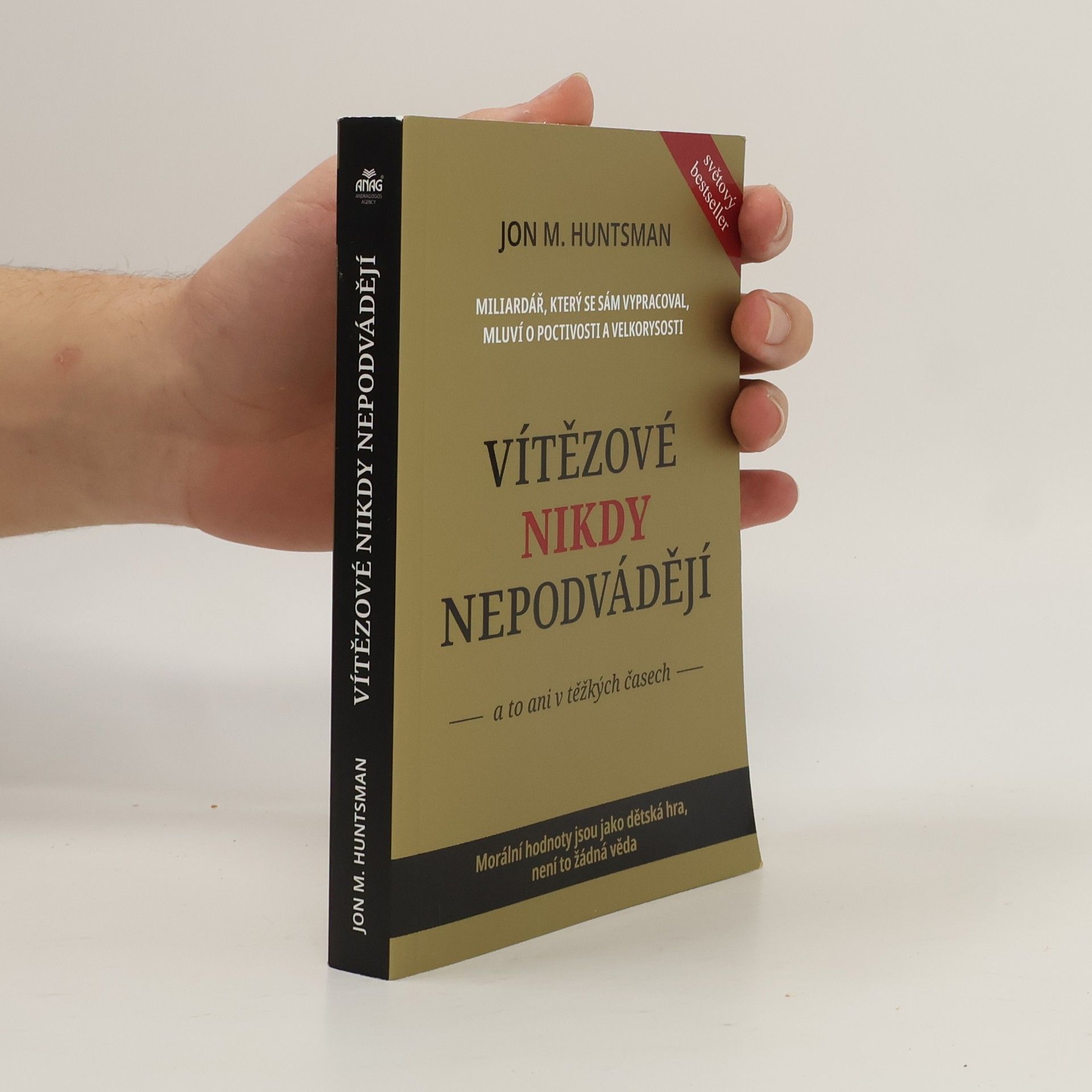 Jon M. Huntsman Vítězové nikdy nepodvádějí