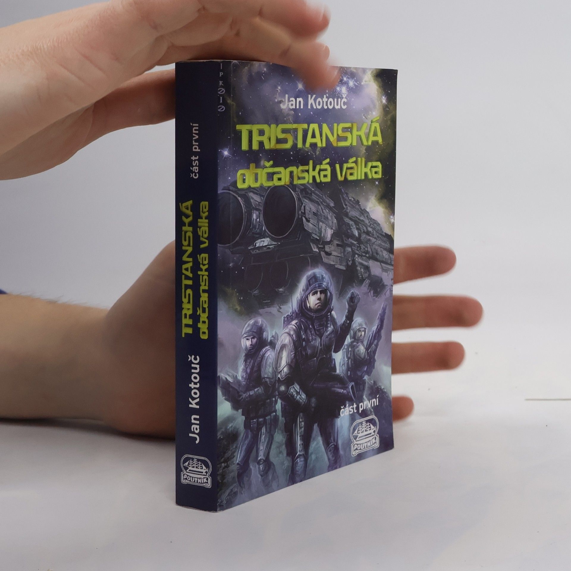 Jan Kotouč Tristanská občanská válka. Část první