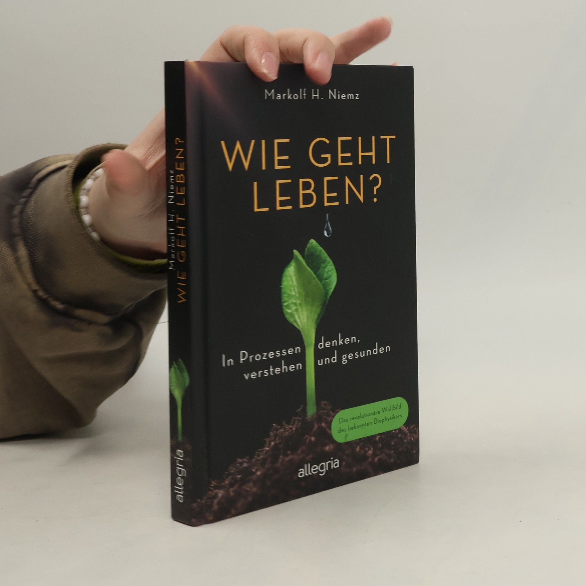 Markolf Niemz Wie geht leben?