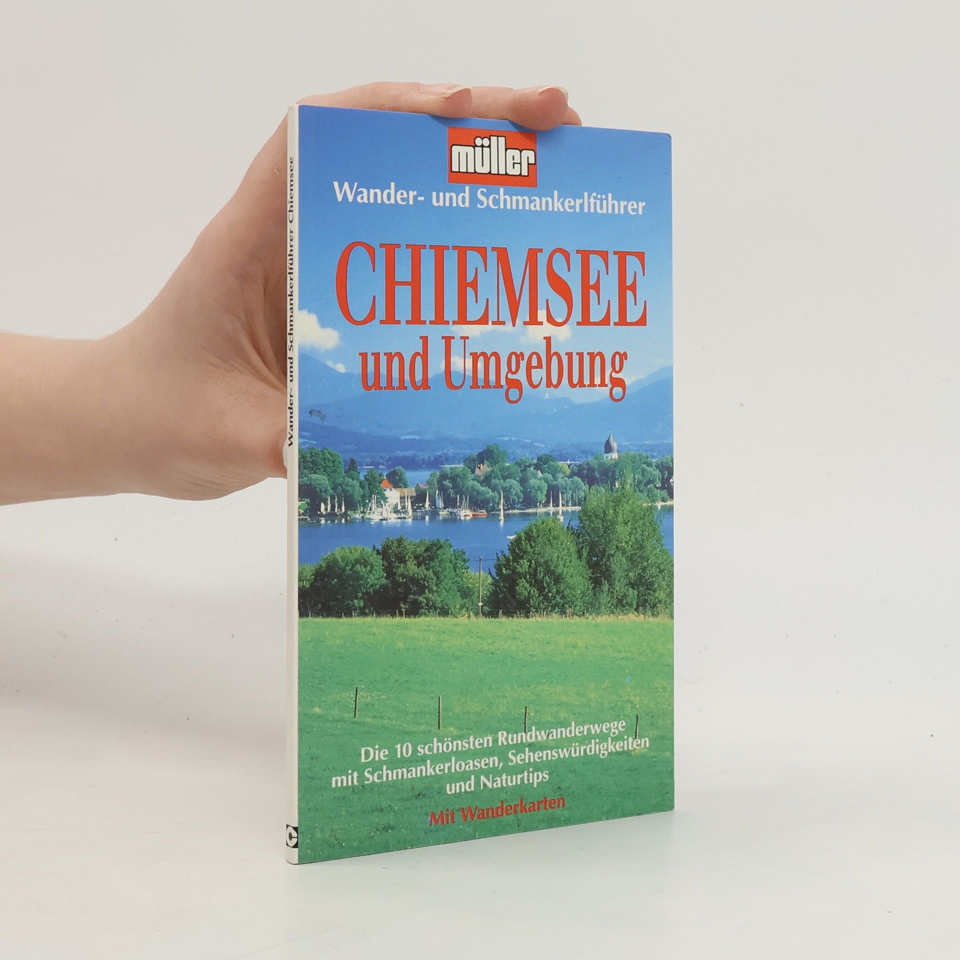 Peter Erwand Compact Wander- und Schmankerlführer: Rund um den Chiemsee