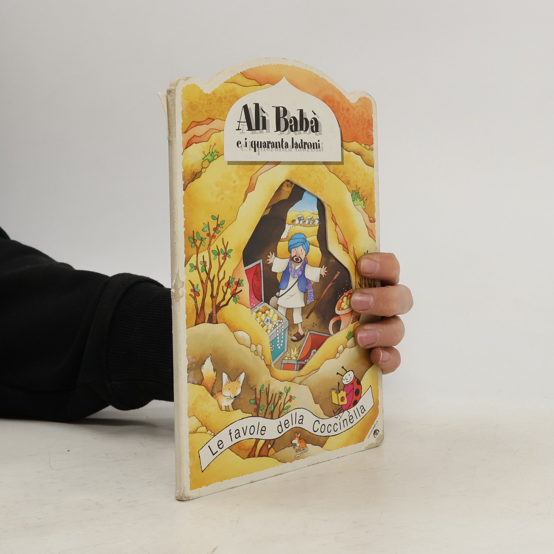 Le favole della Coccinella: Alì Babà e i quaranta ladroni