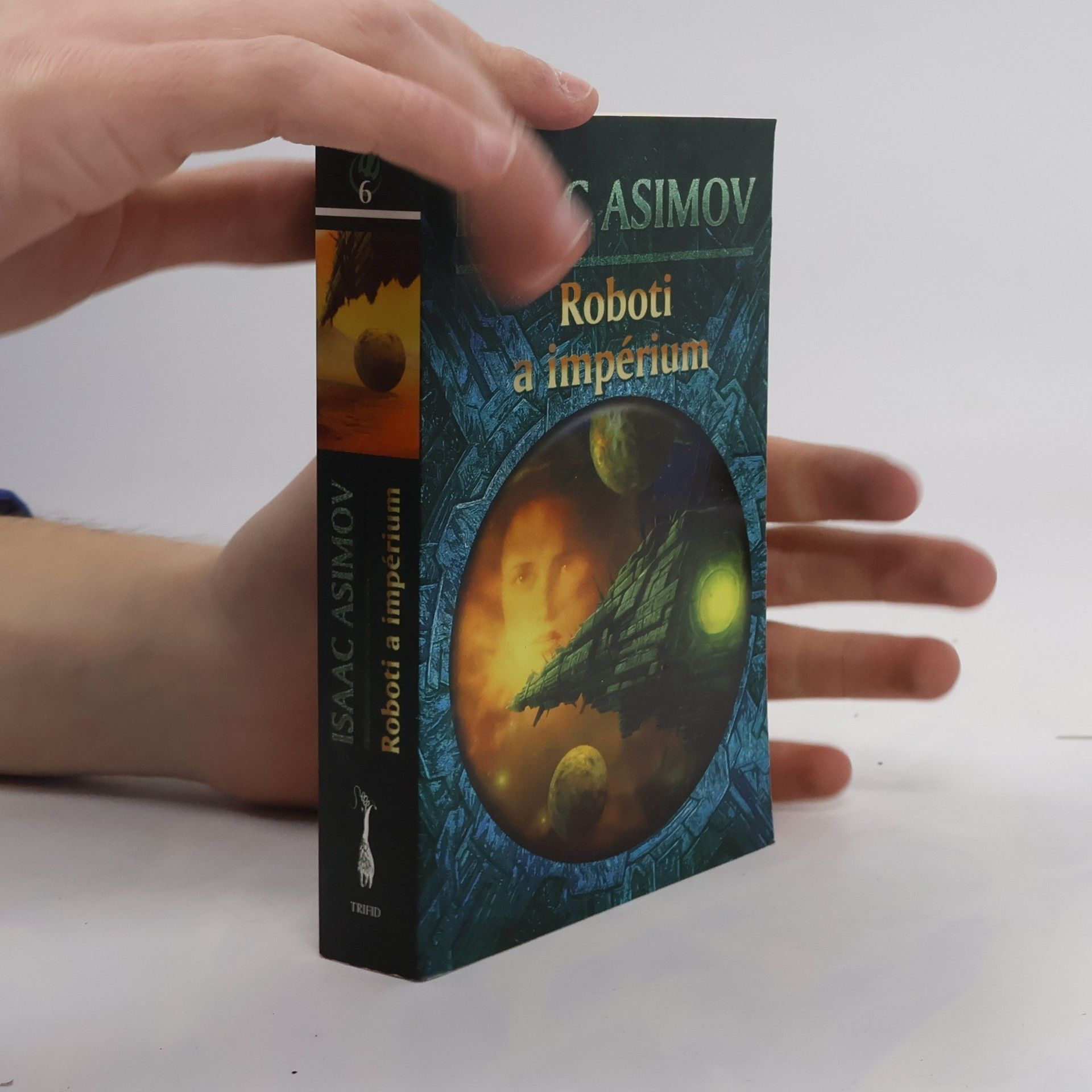 Isaac Asimov Roboti a impérium