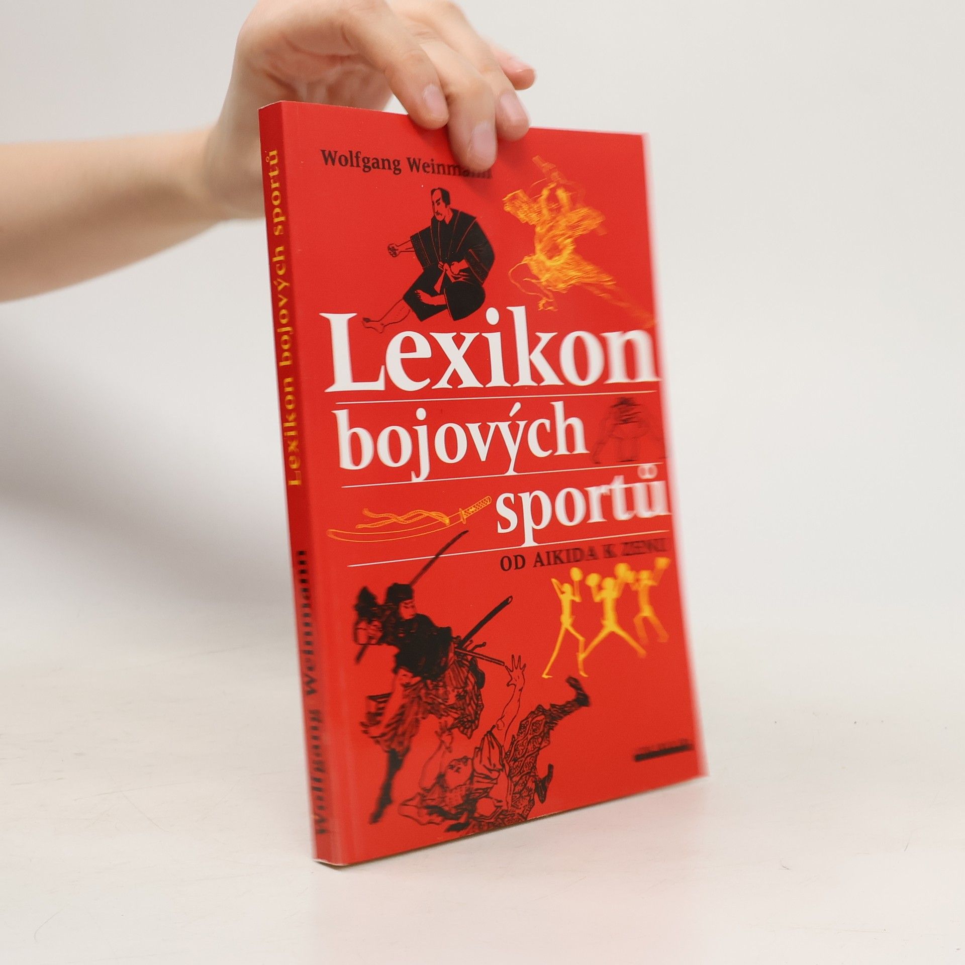 Wolfgang Weinmann Lexikon bojových sportů. Od aikida k zenu