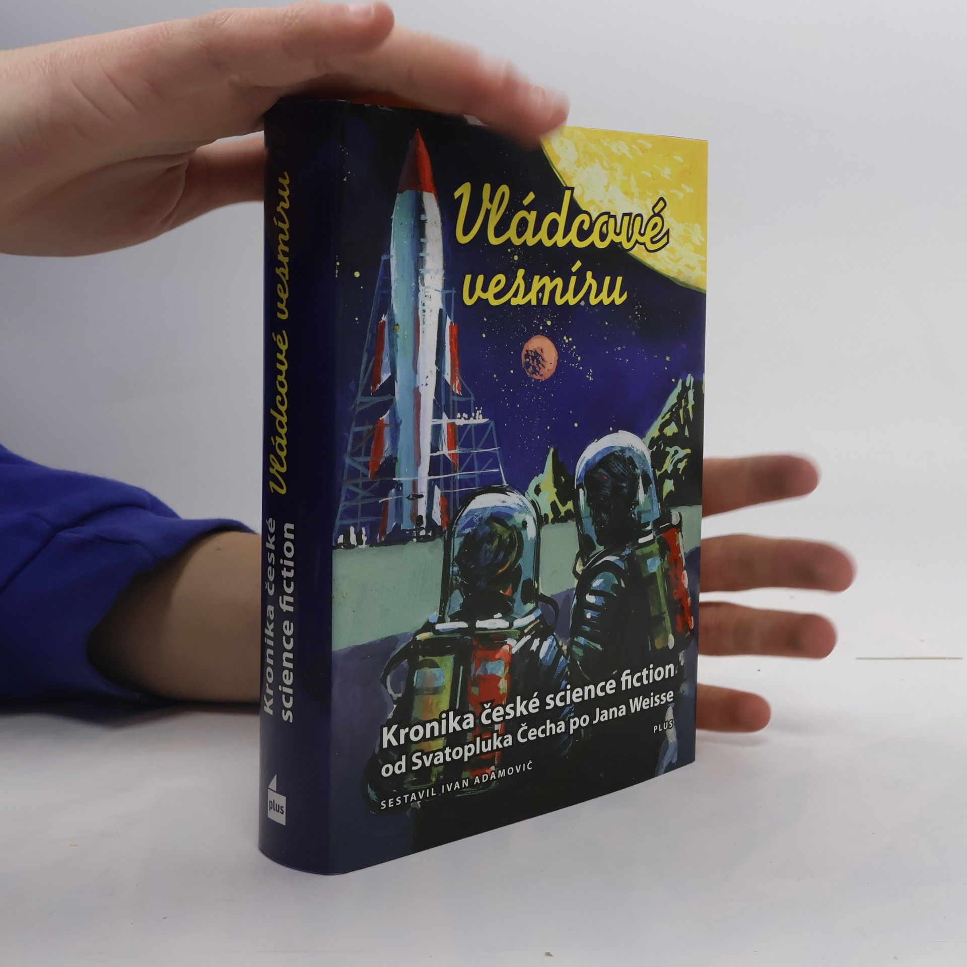 Ivan Adamovič Vládcové vesmíru. Kronika české science fiction