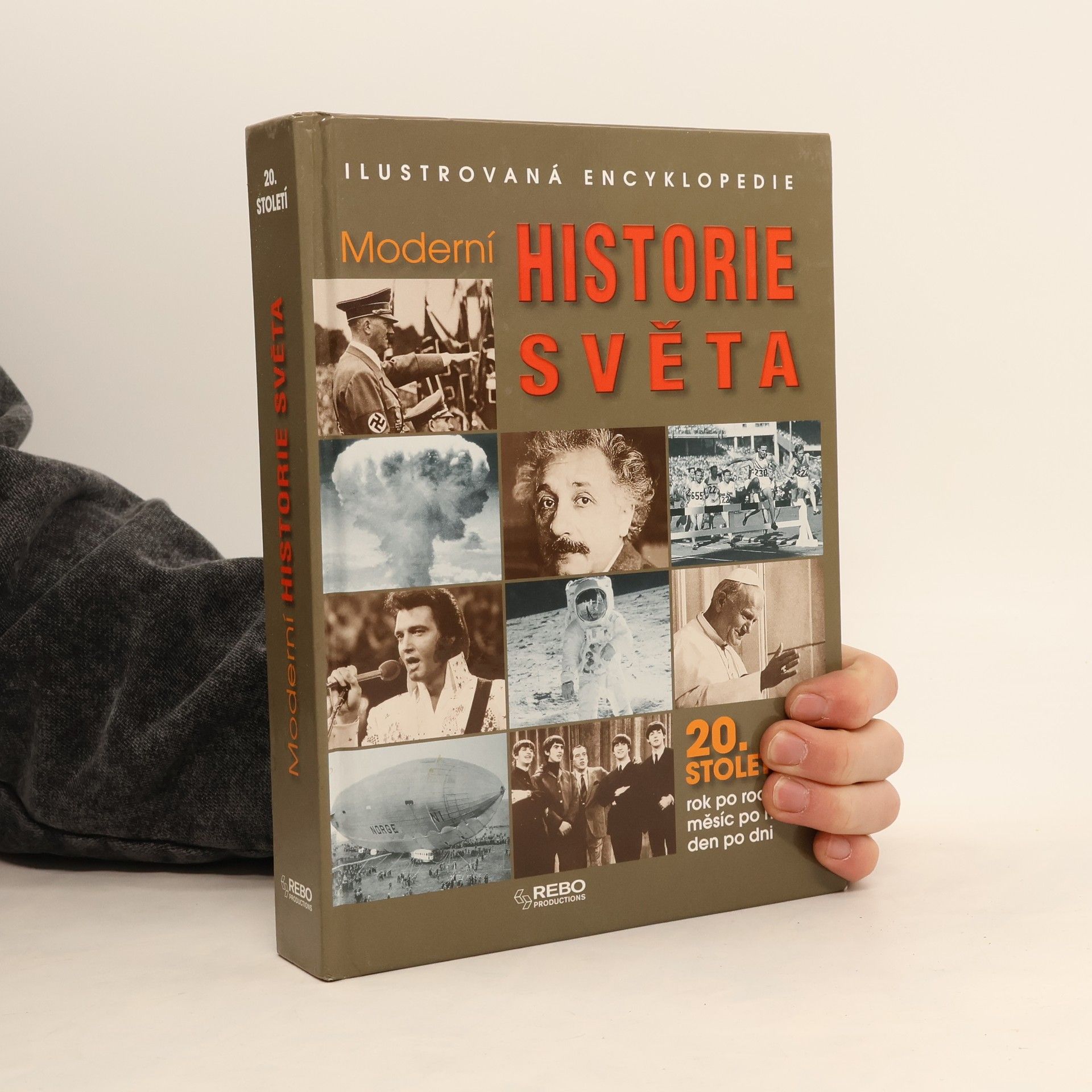 Simon Adams Moderní historie světa. Ilustrovaná encyklopedie. 20. století rok po roce, měsíc po měsíci, den po dni