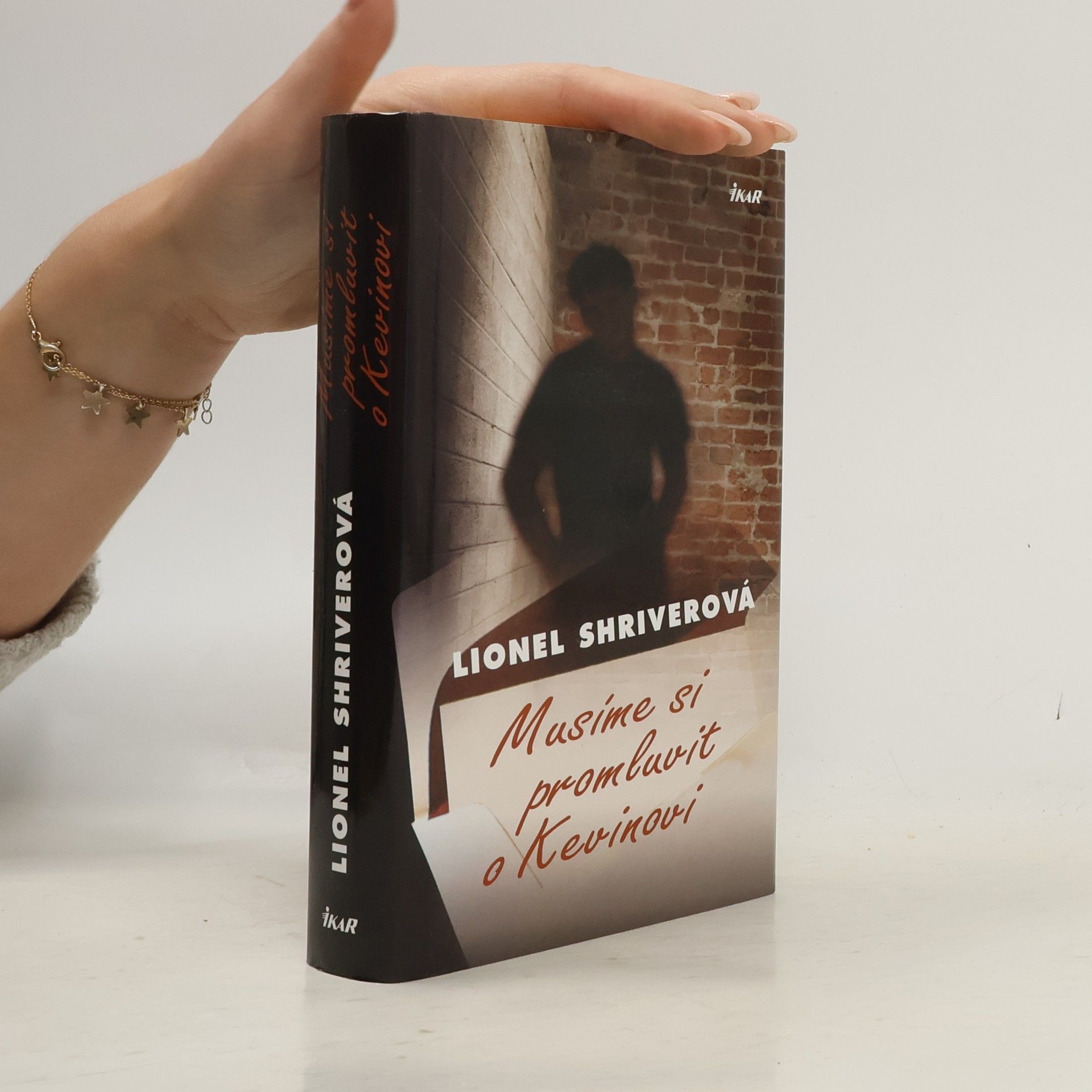 Lionel Shriver Musíme si promluvit o Kevinovi