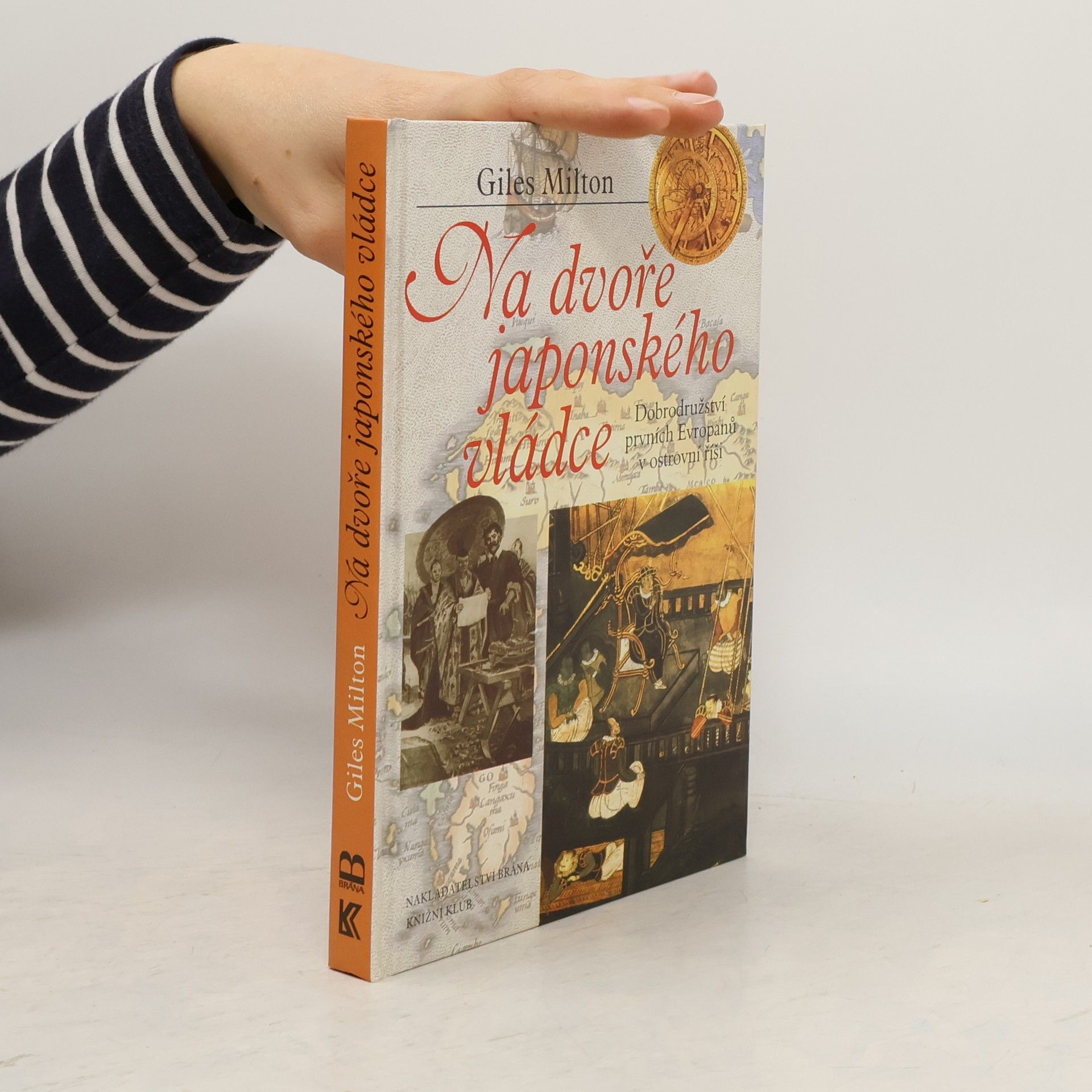 Giles Milton Na dvoře japonského vládce