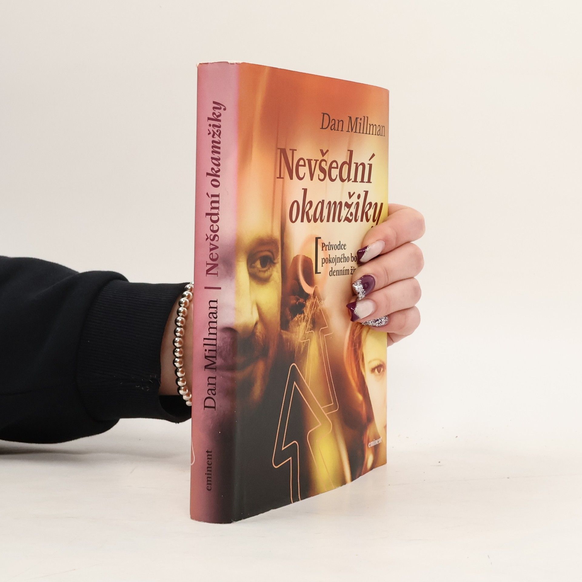 Dan Millman Nevšední okamžiky. Průvodce pokojného bojovníka po každodenním životě