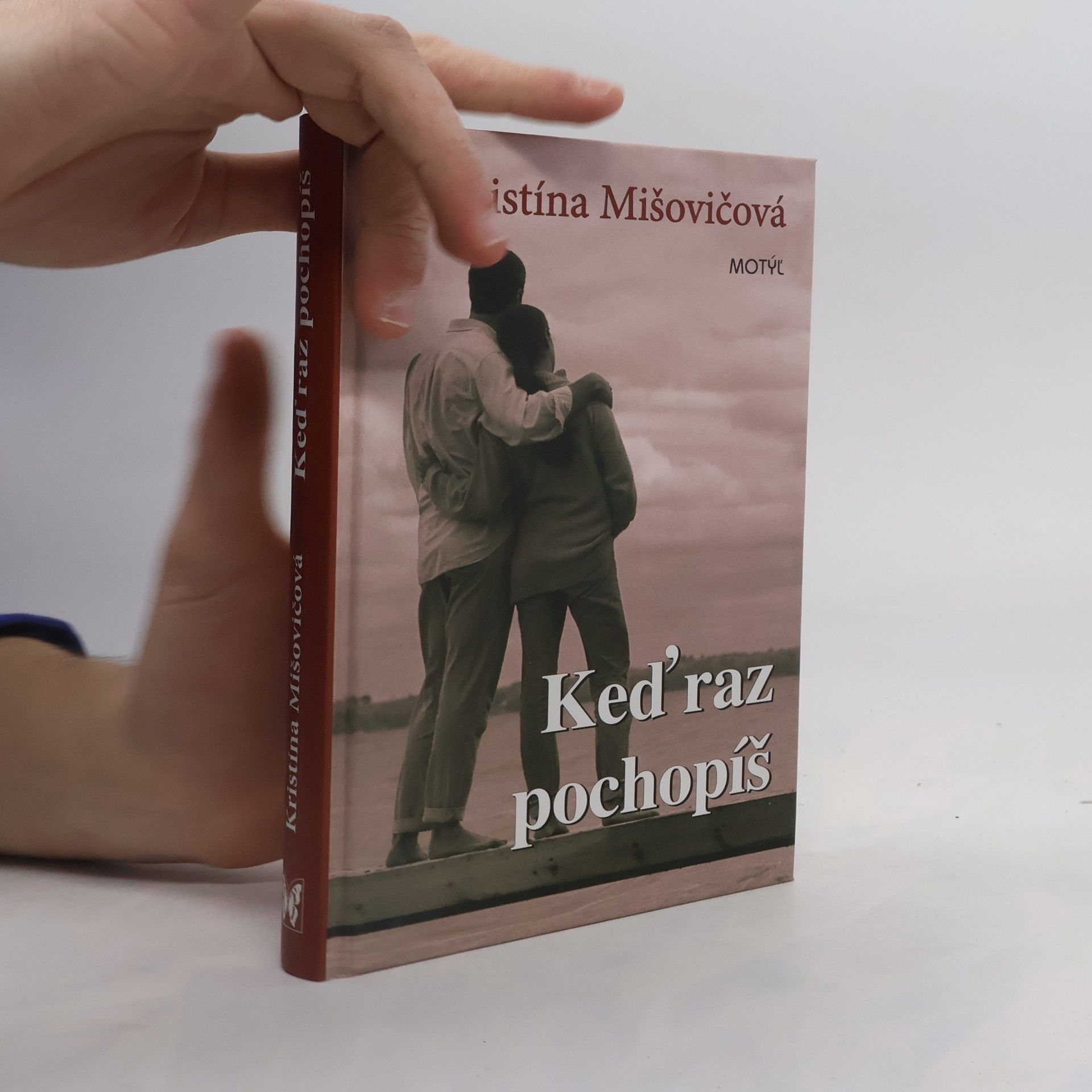 Kristína Mišovičová Keď raz pochopíš