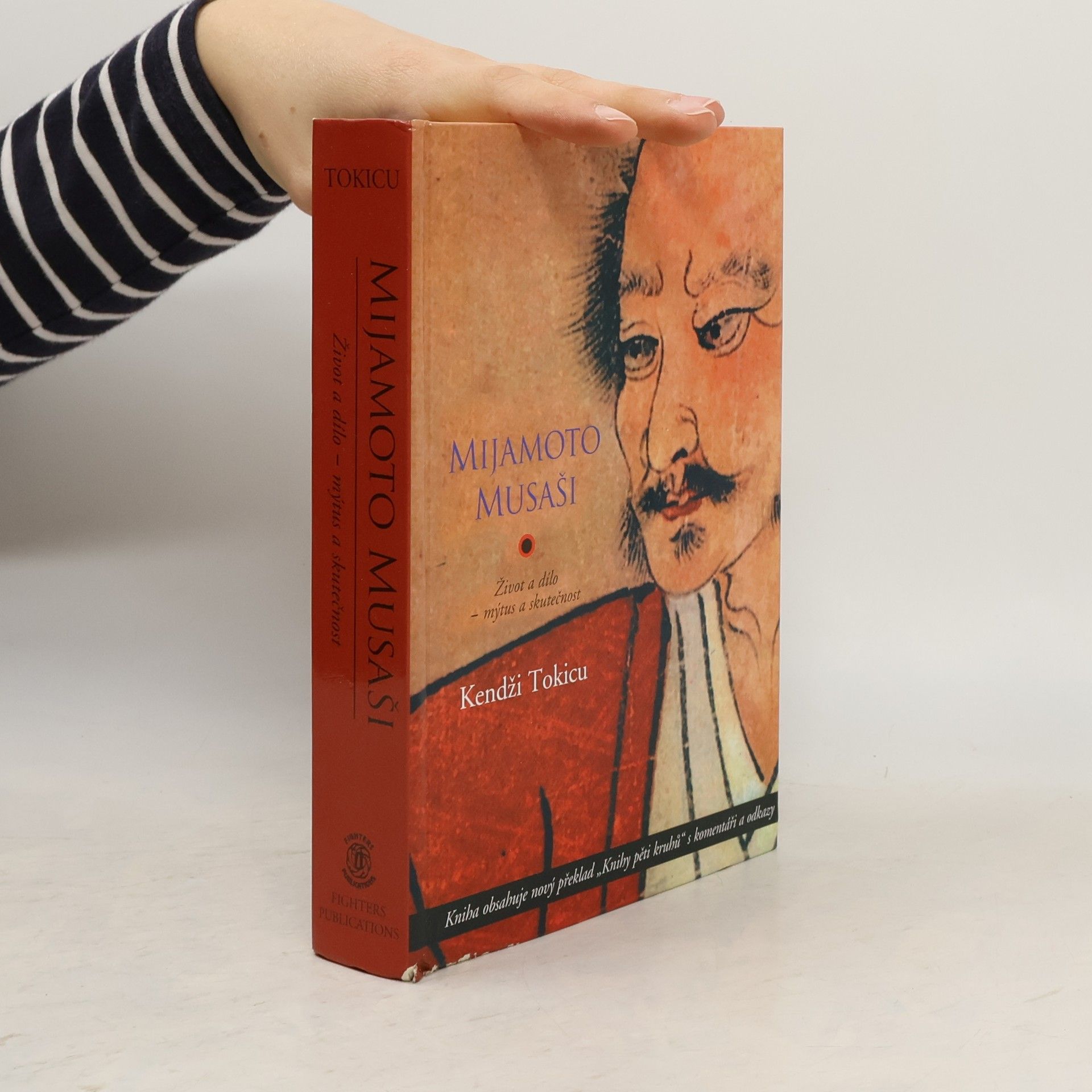 Kendži Tokicu Mijamoto Musaši. Život a dílo - mýtus a skutečnost