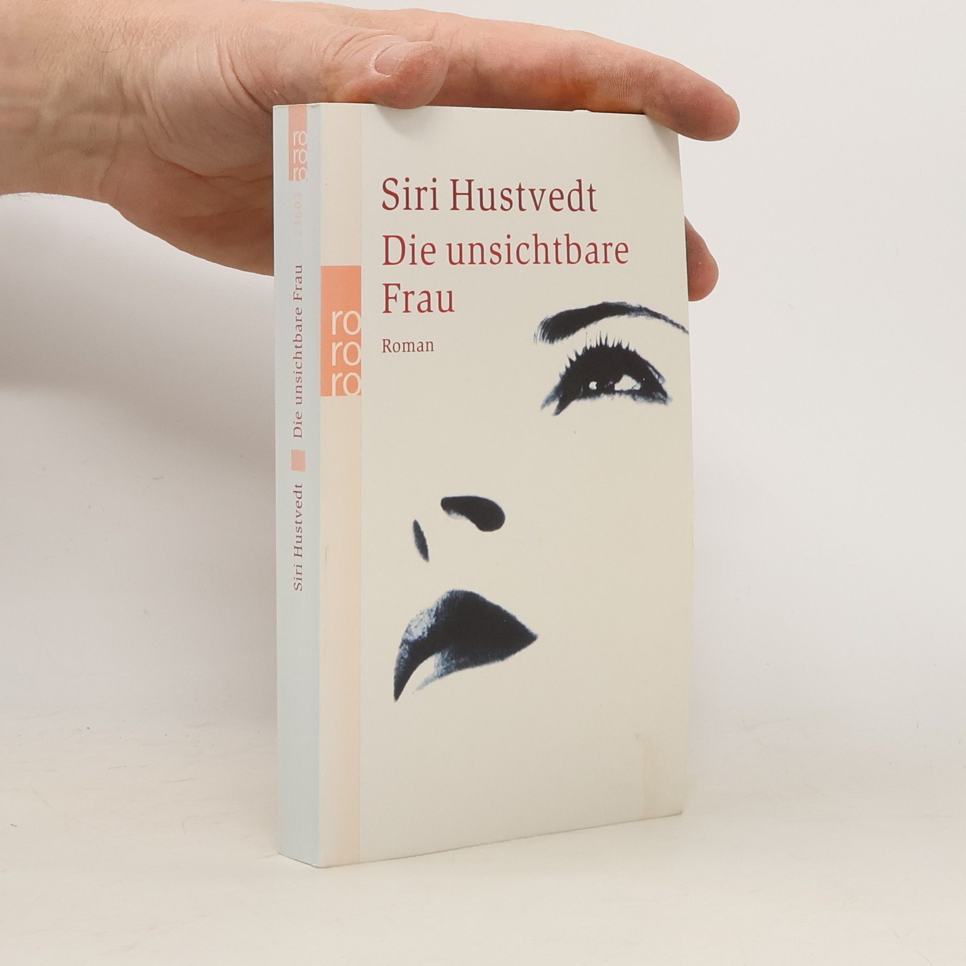 Siri Hustvedt Die unsichtbare Frau