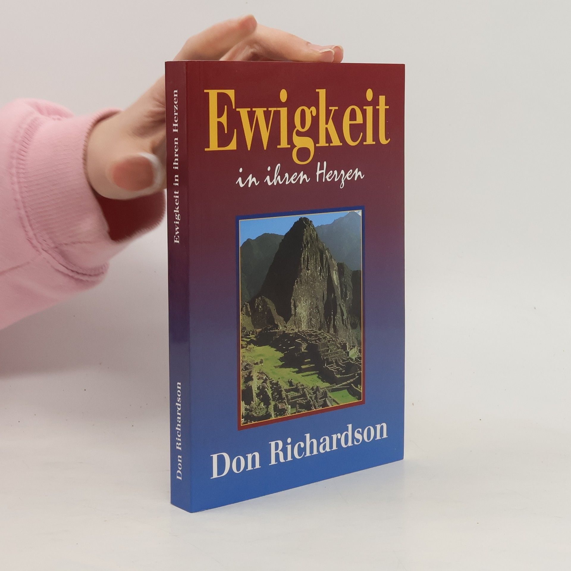 Don Richardson Ewigkeit in ihren Herzen