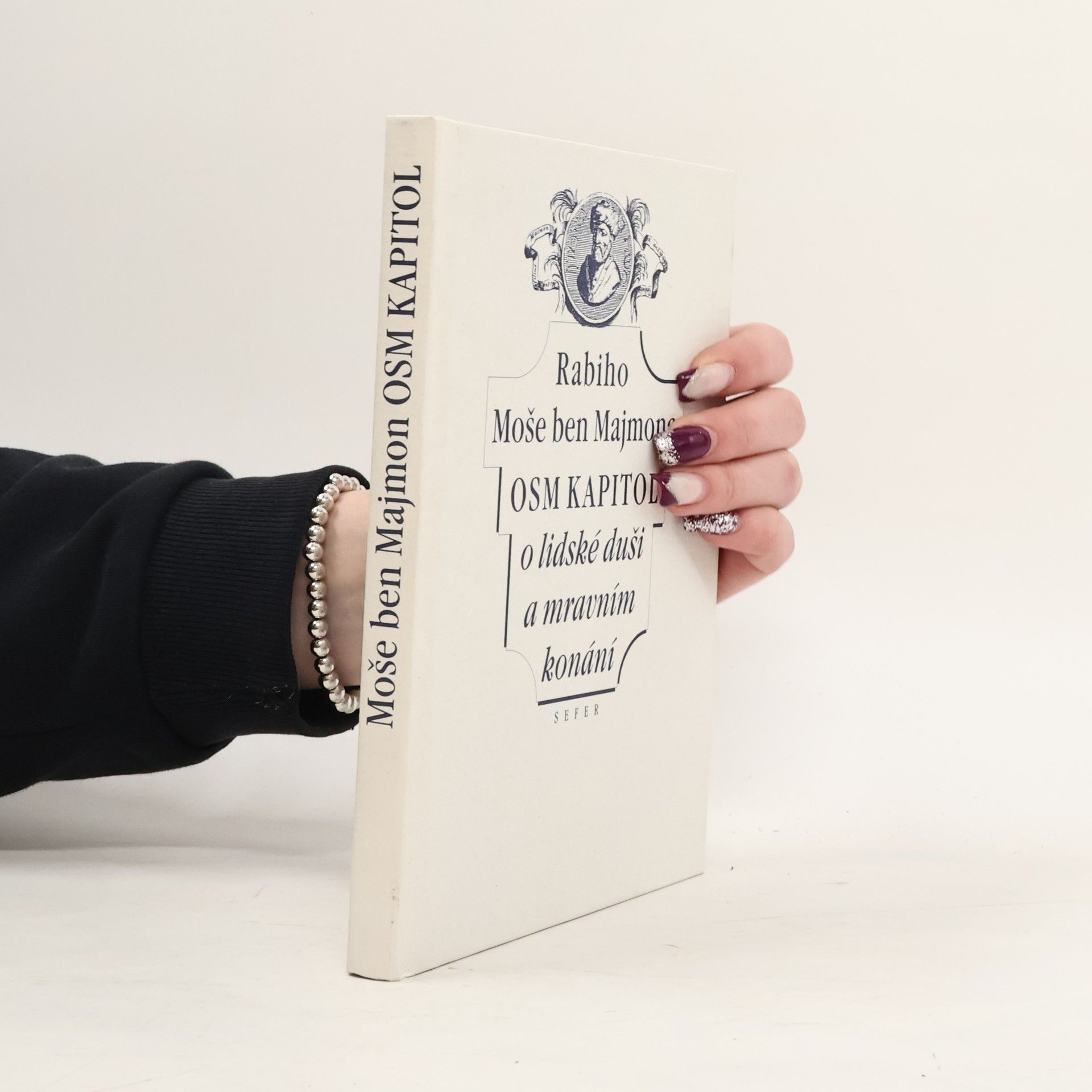 Maimonides Moše ben Majmon Osm kapitol o lidské duši a mravním konání