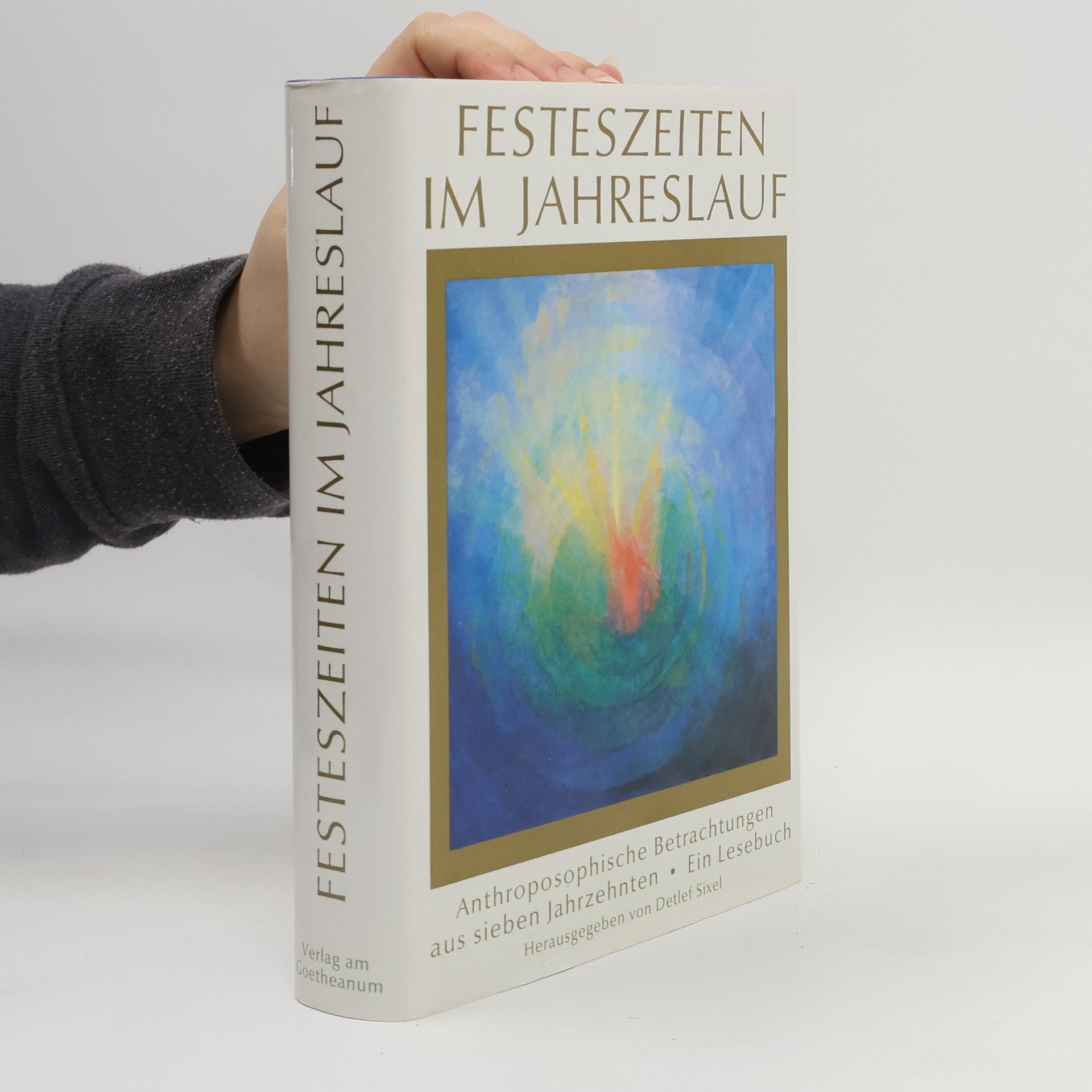 Detlef Sixel Festeszeiten im Jahreslauf