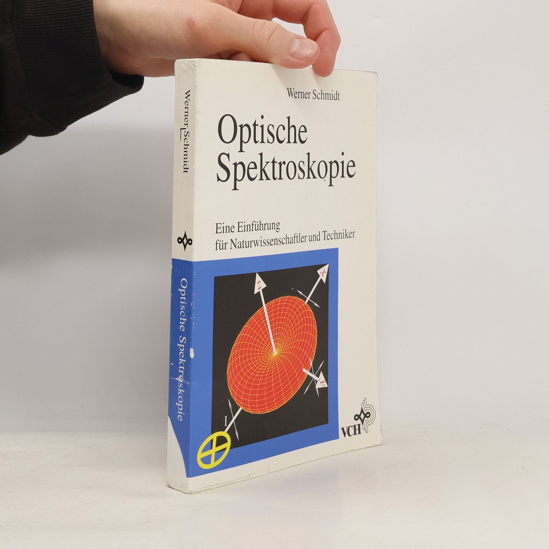 Werner Schmidt-Hieber Optische Spektroskopie