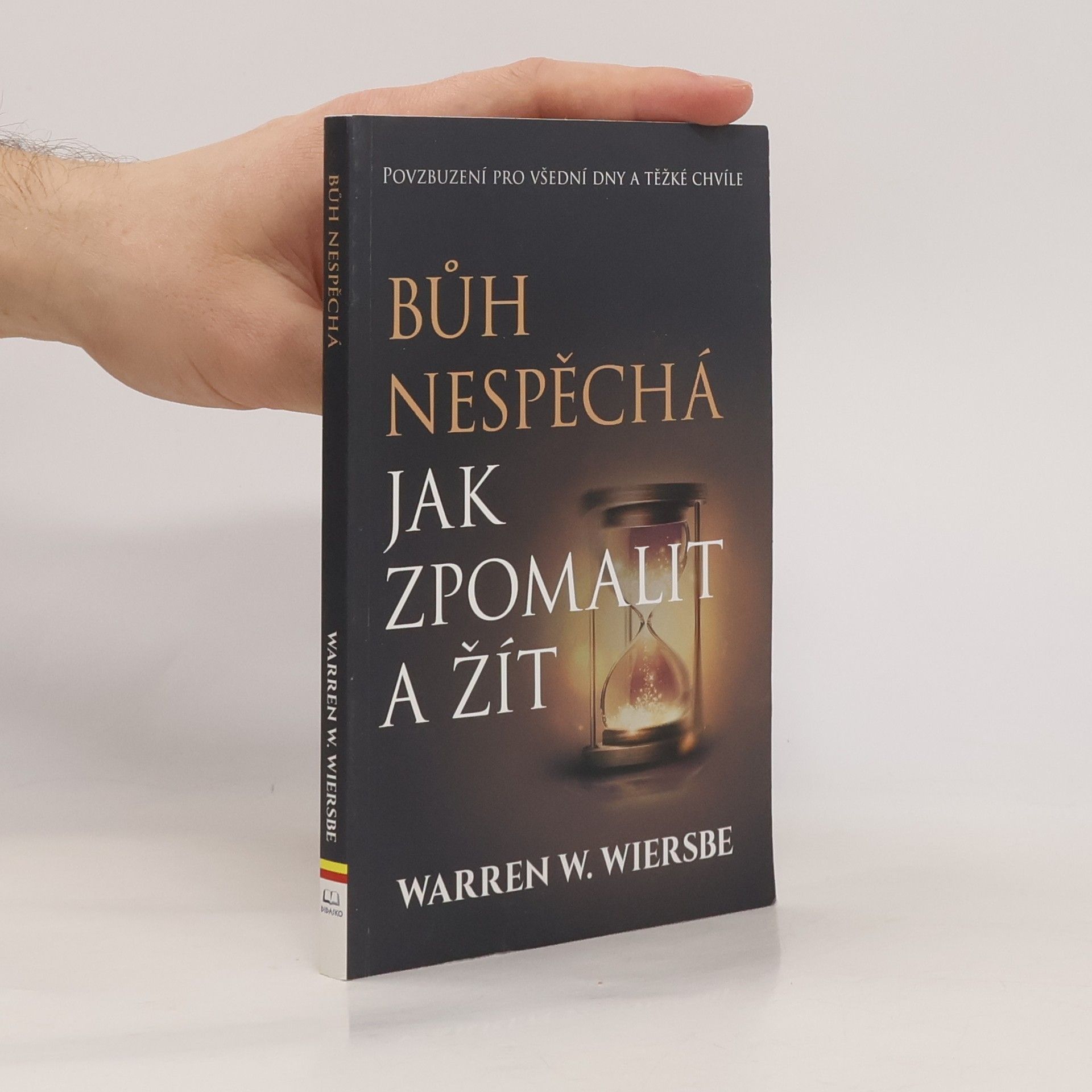 Bůh nespěchá: jak zpomalit a žít