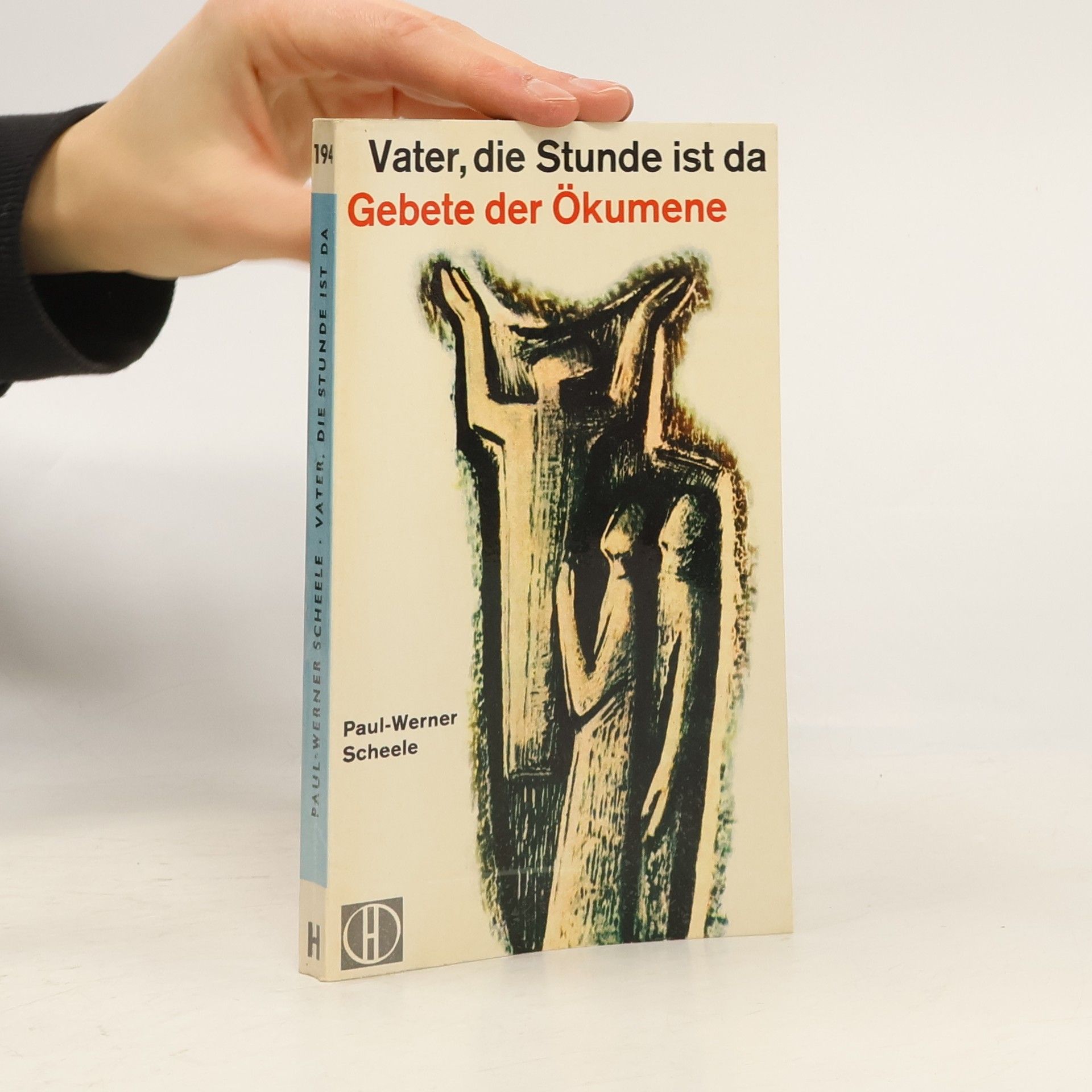 Paul-Werner Scheele Vater, die Stunde ist da