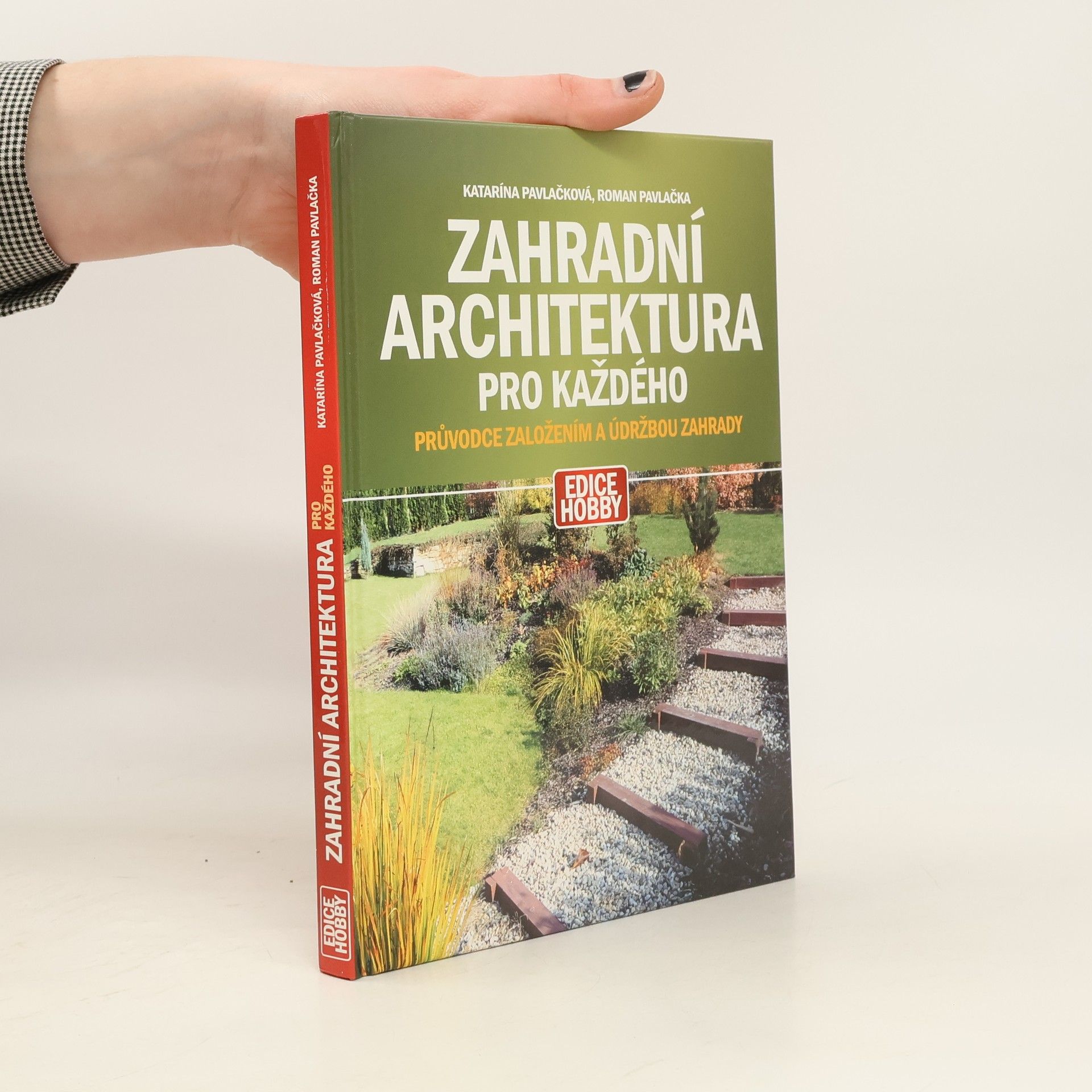 Katarína Pavlačková Zahradní architektura pro každého