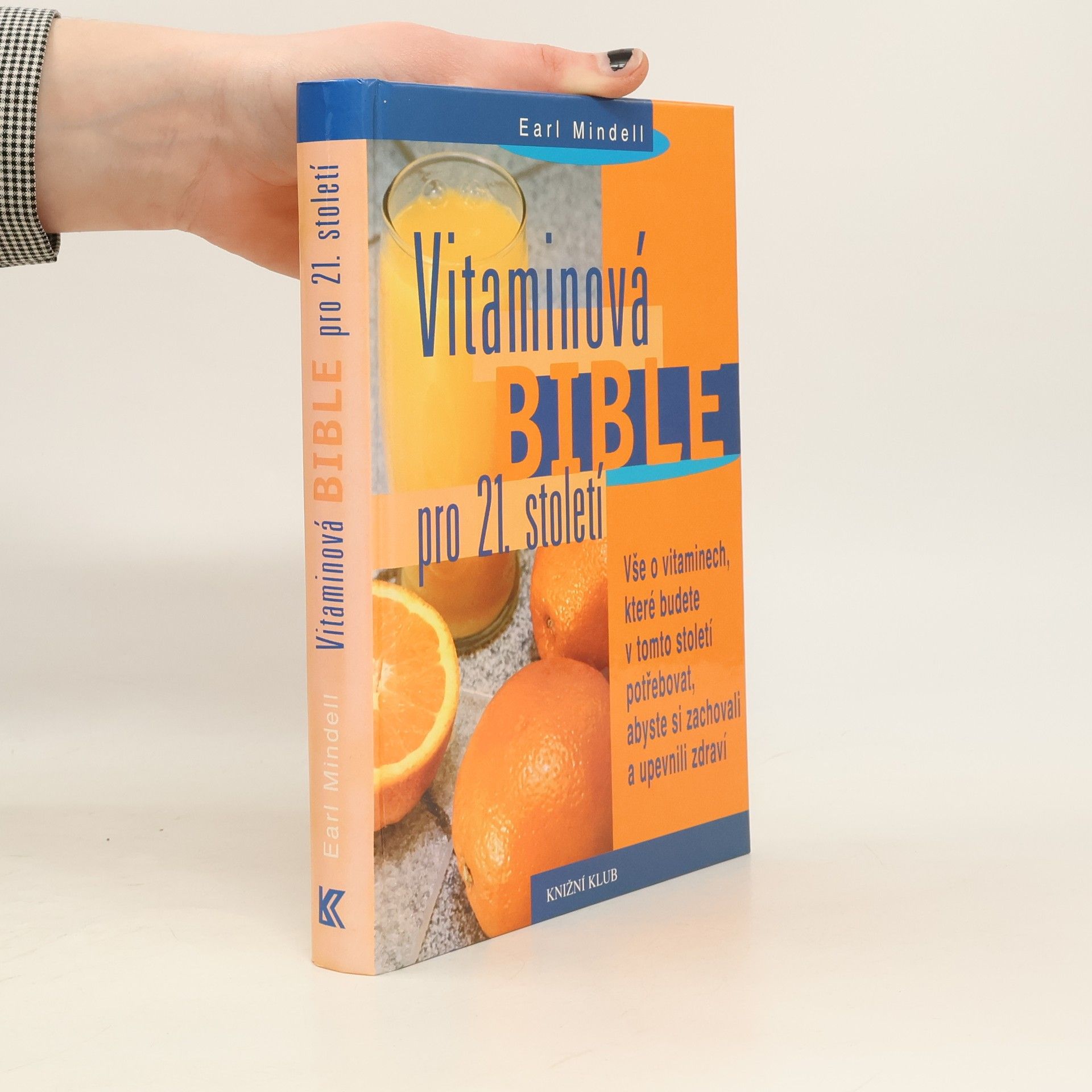 Earl L. Mindell Vitaminová bible pro 21. století