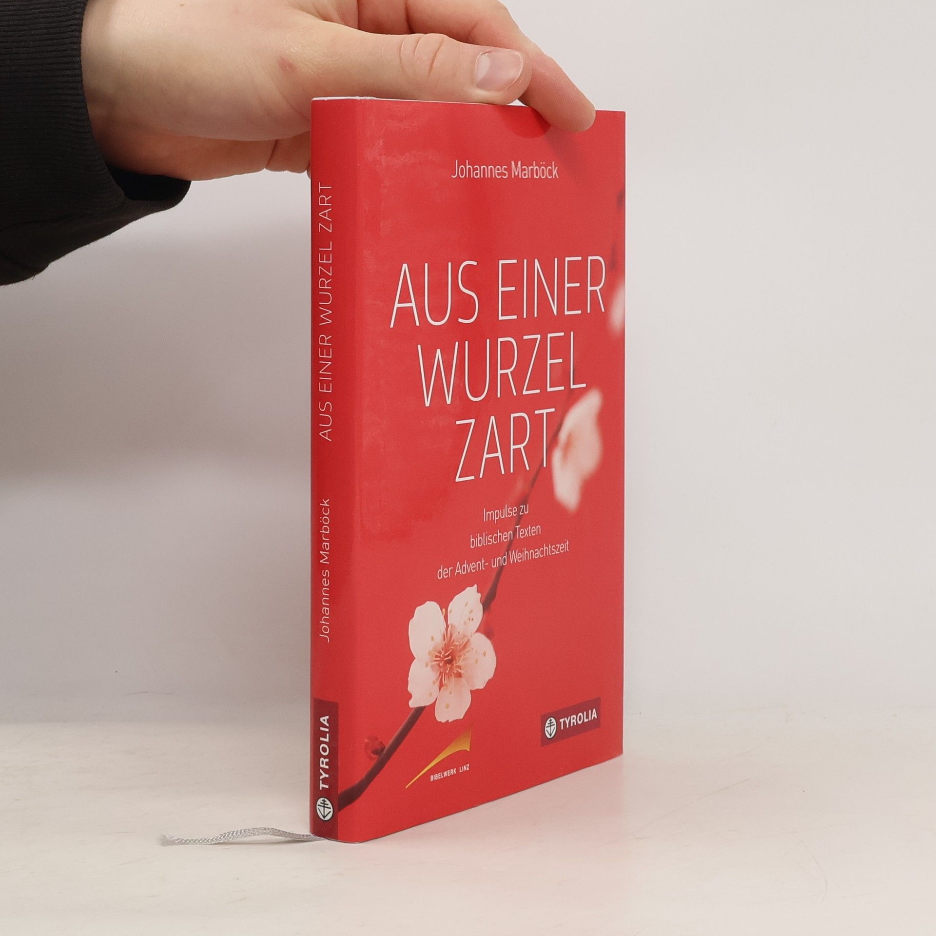 Johannes Marböck Aus einer Wurzel zart