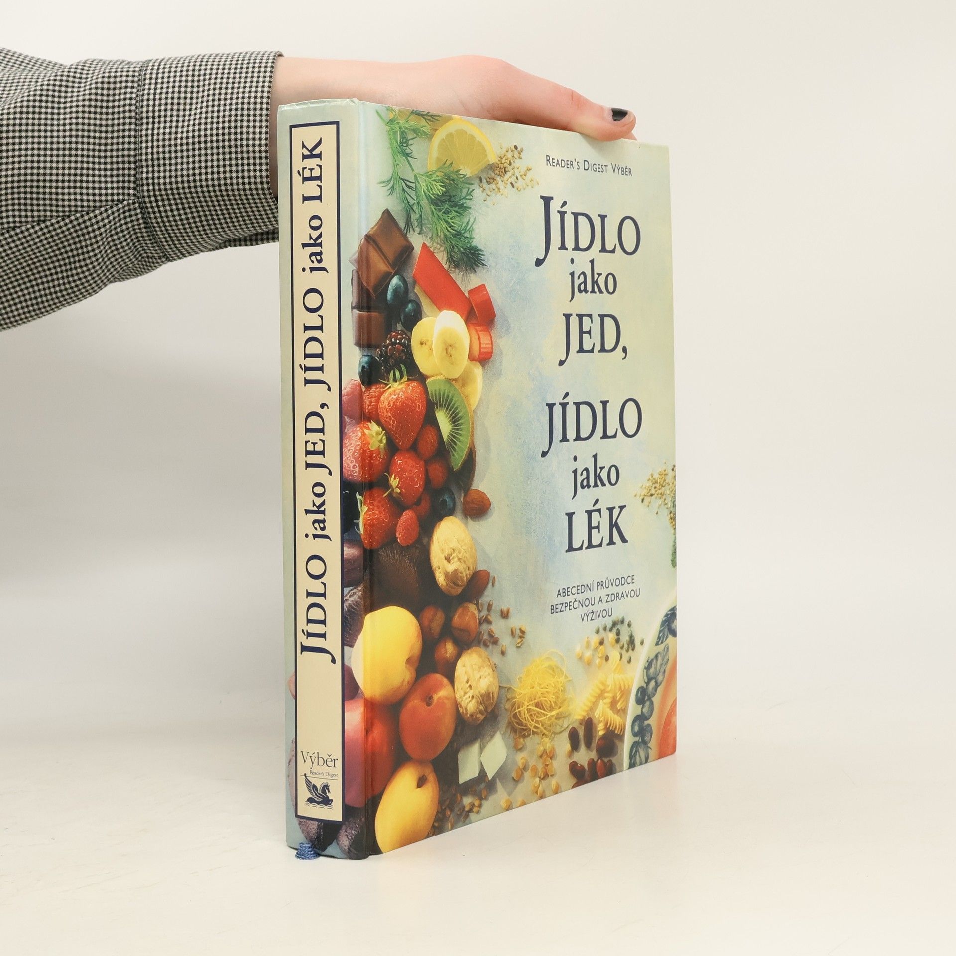 Alena Dvořáková Jídlo jako jed, jídlo jako lék