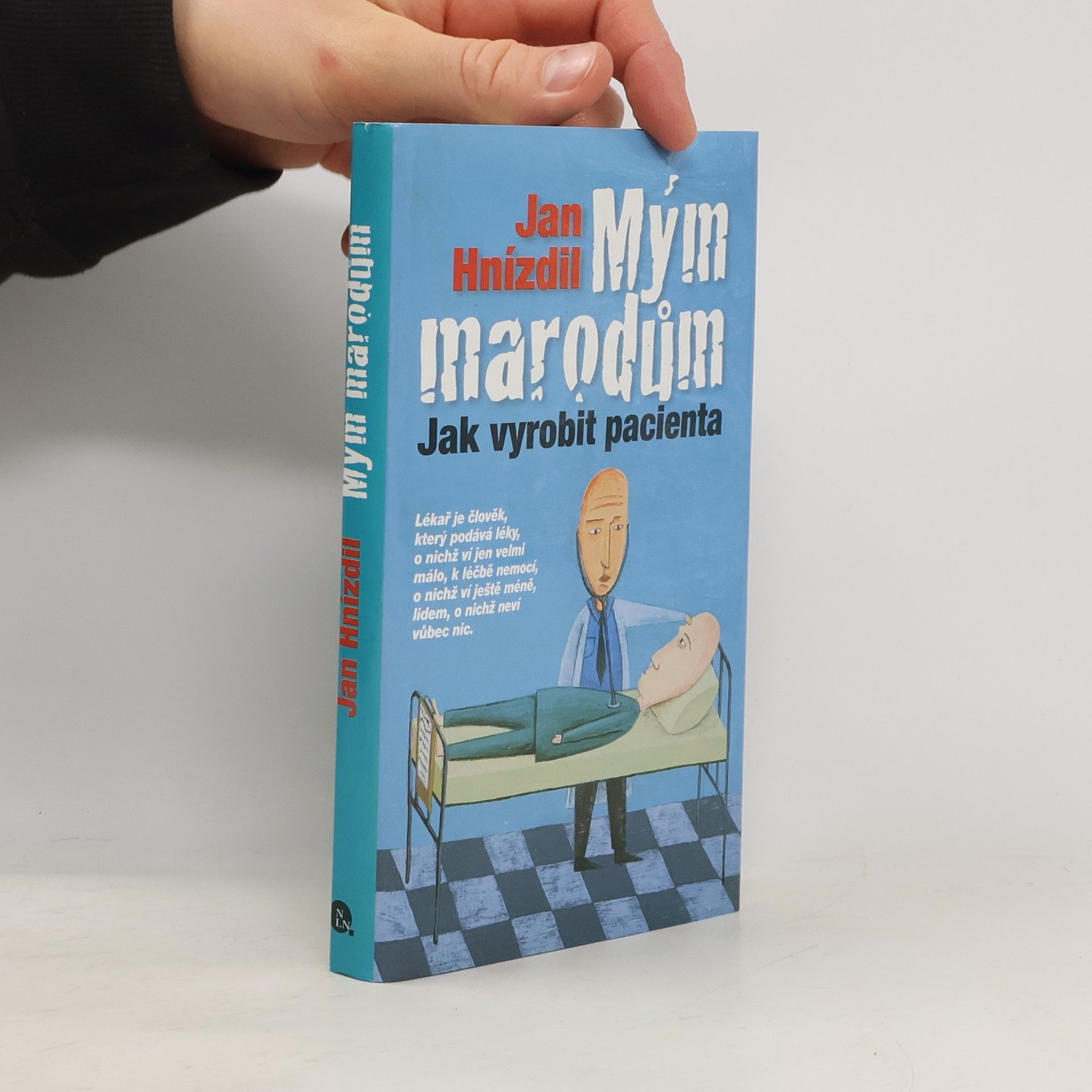 Jan Hnízdil Mým marodům