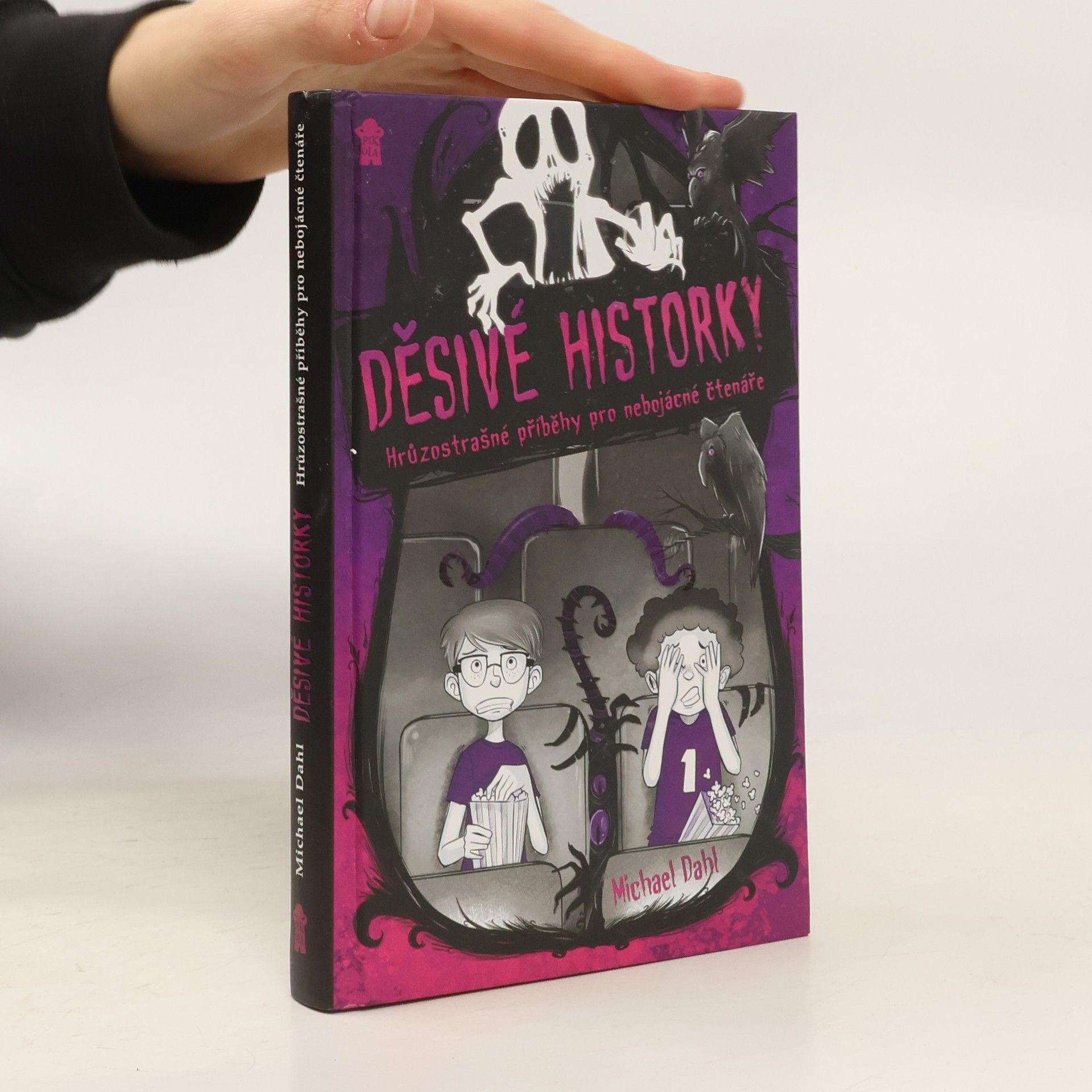 Michael Dahl Děsivé historky. Hrůzostrašné příběhy pro nebojácné čtenáře