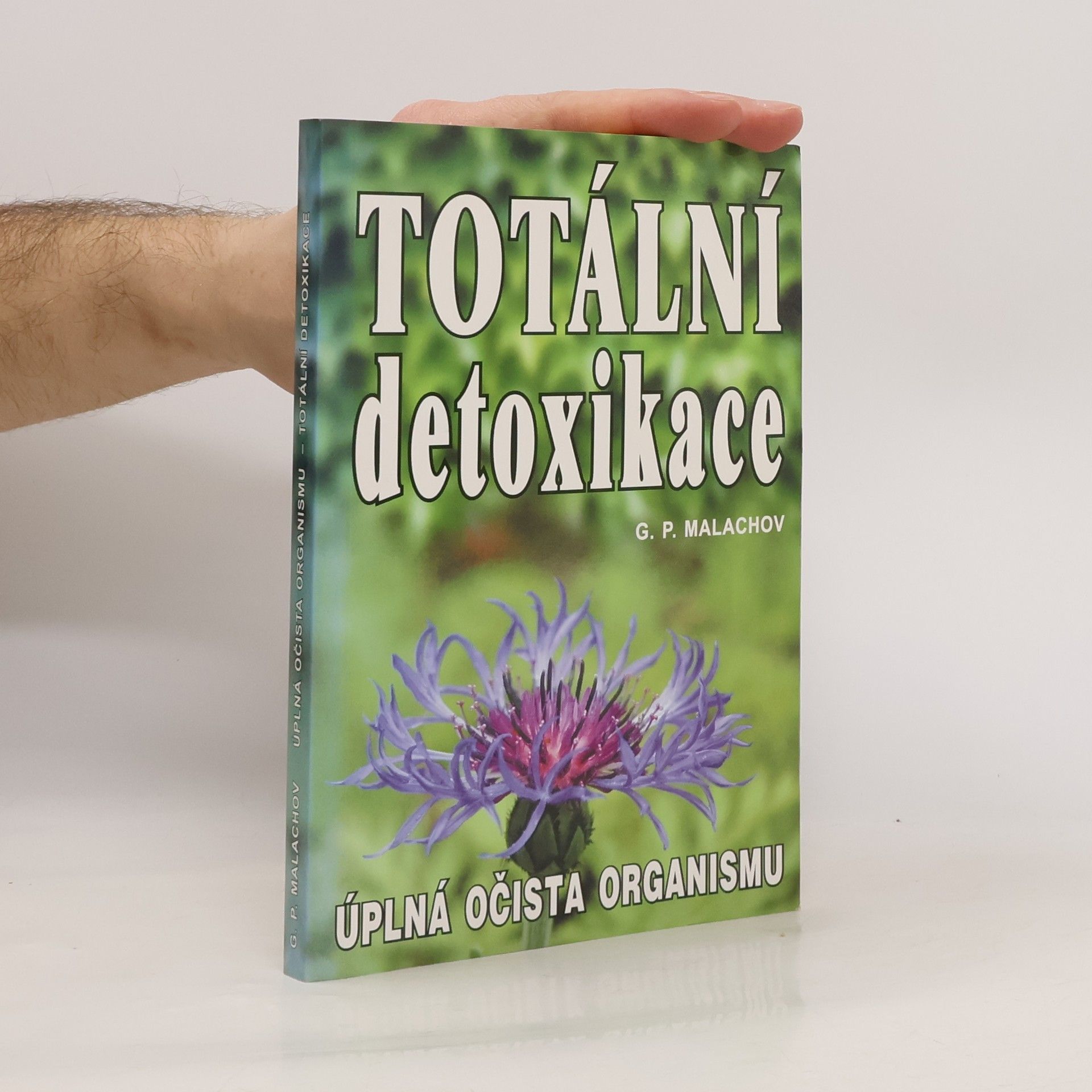 Gennadij Petrovič Malachov Totální detoxikace