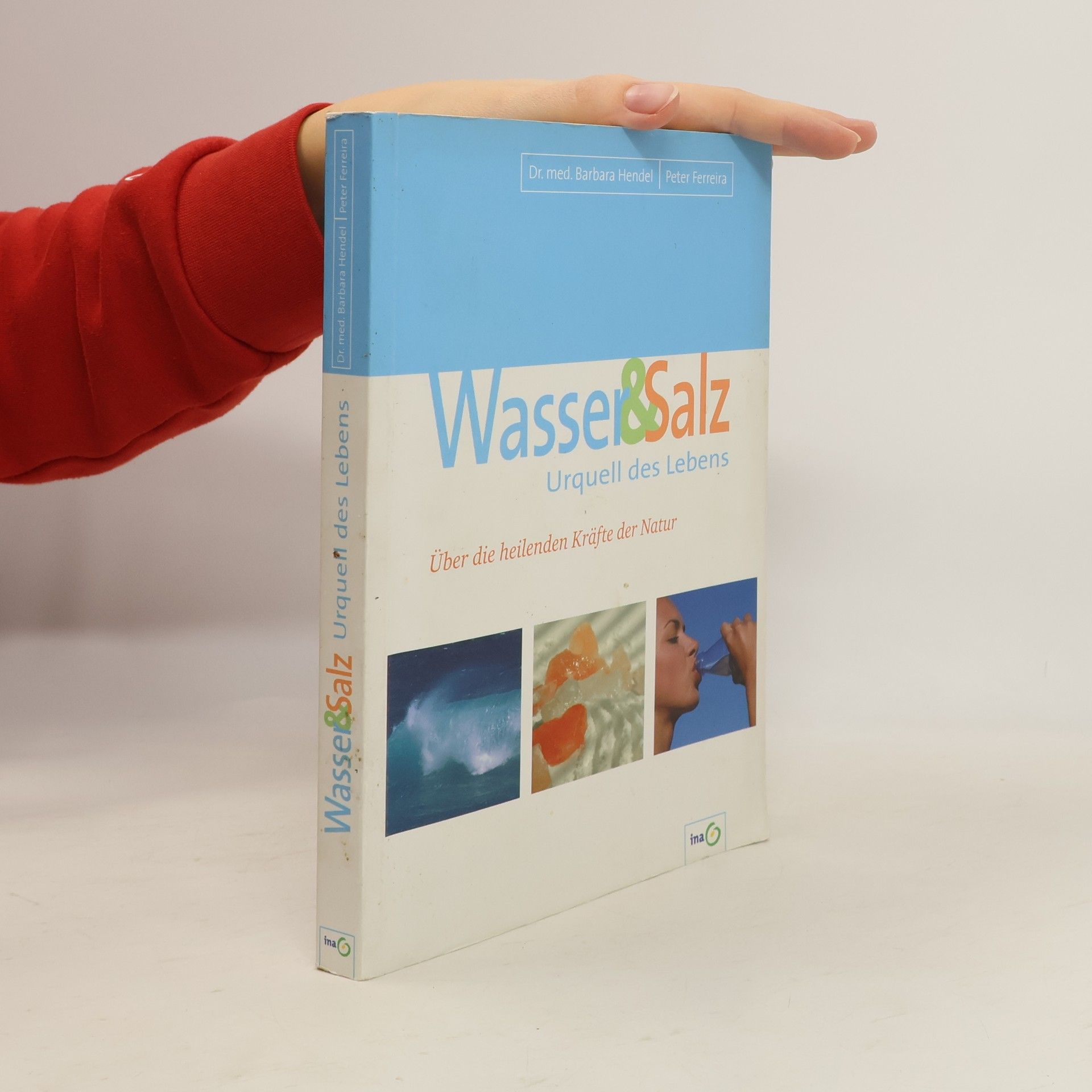 Dr. med. Barbara Hendel Wasser & Salz Urquell des Lebens