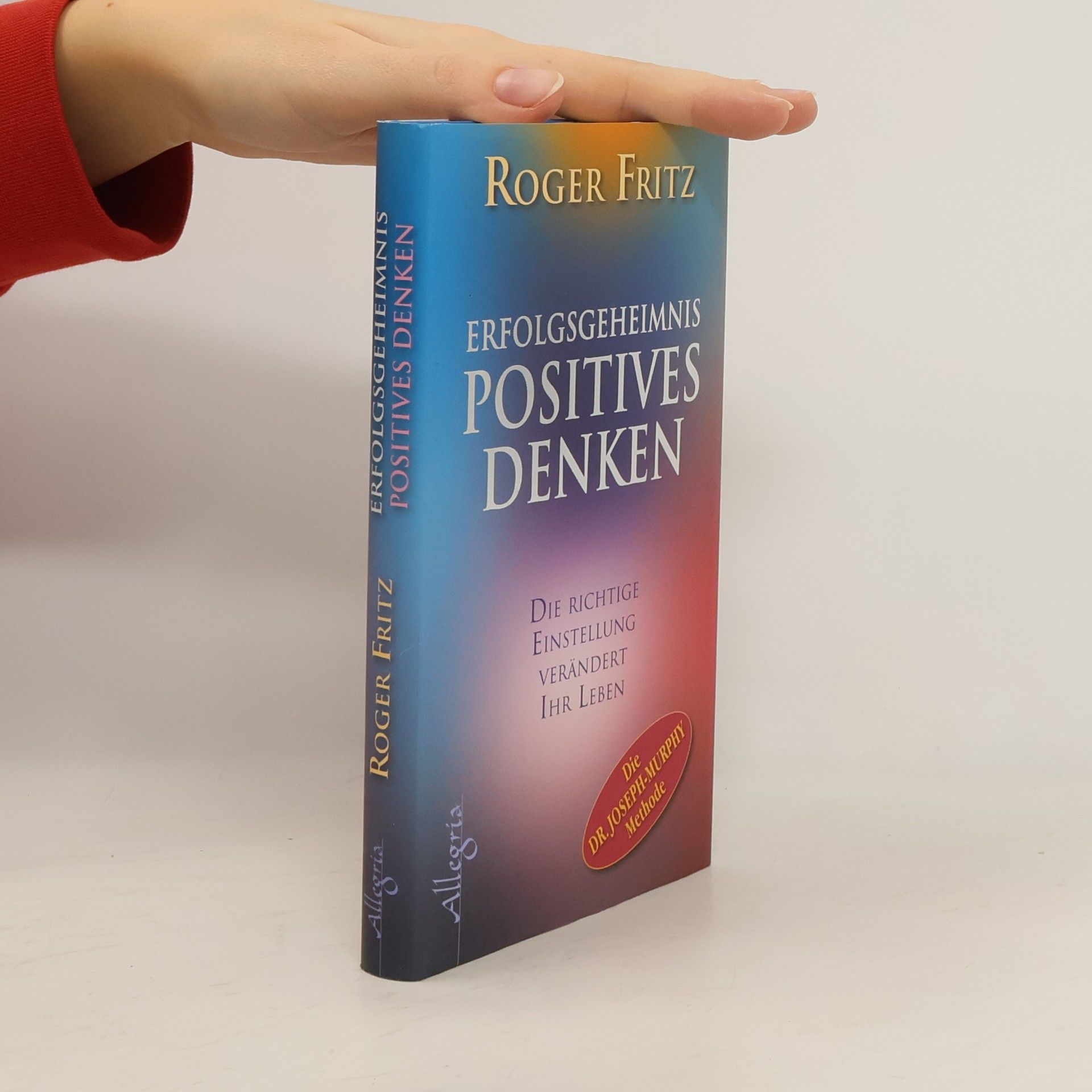 Roger Fritz Erfolgsgeheimnis positives Denken