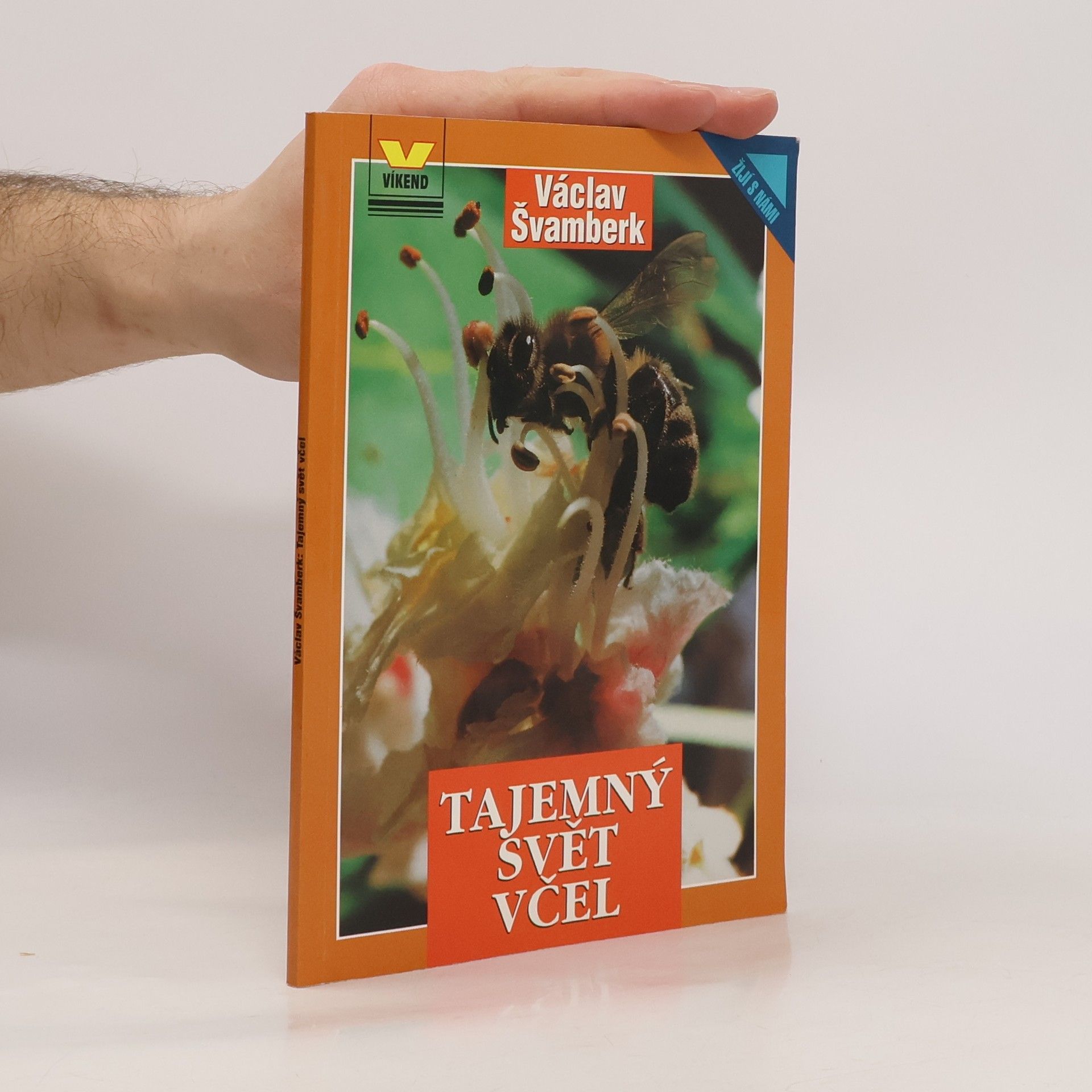 Václav Švamberk Tajemný svět včel