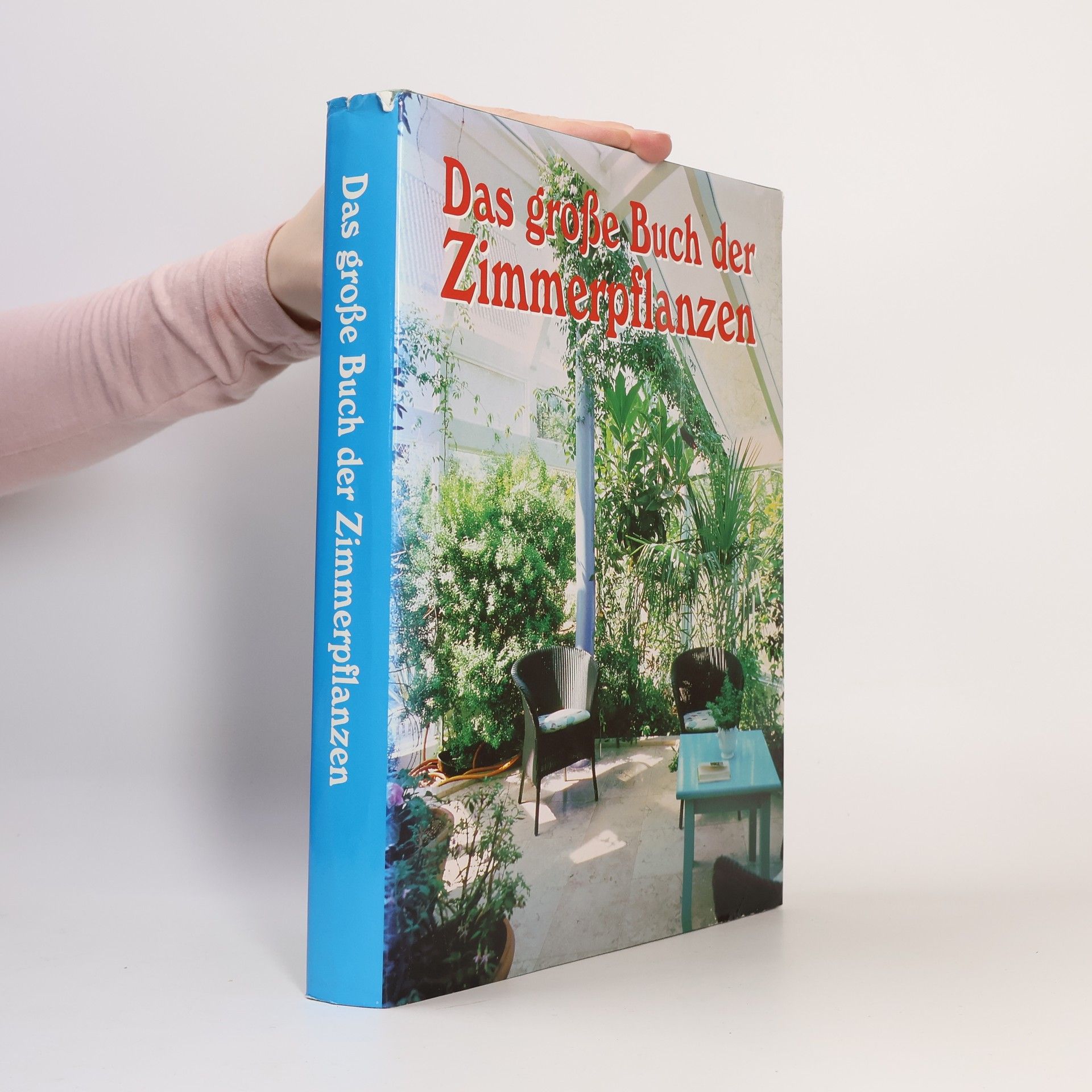 Various authors Das große Buch der Zimmerpflanzen