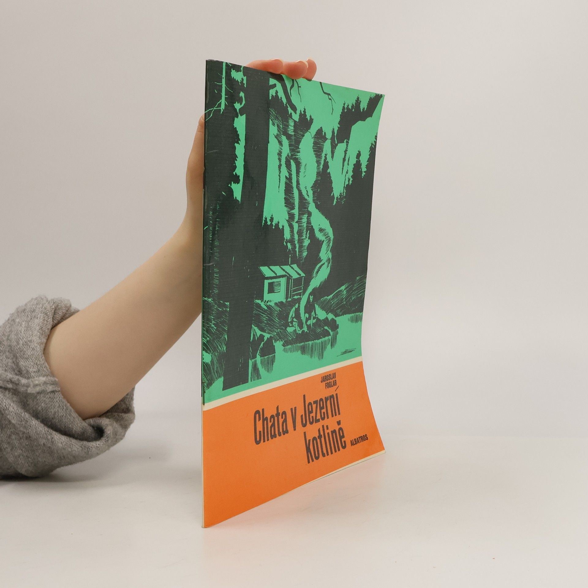 Jaroslav Foglar Chata v Jezerní kotlině