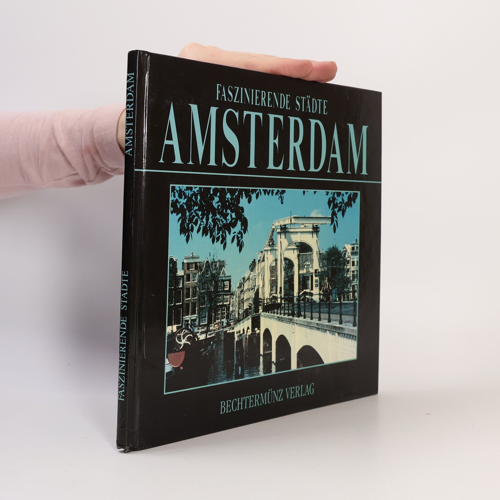 AA.VV. Faszinierende Städte. Amsterdam